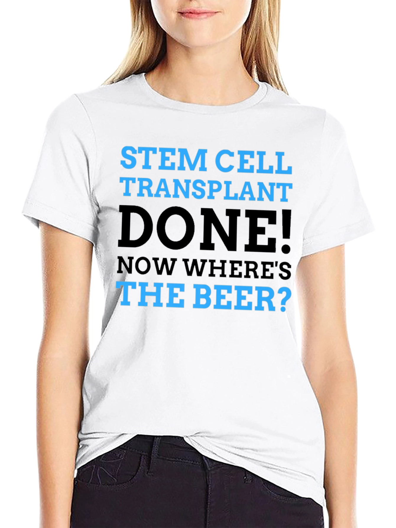 Stem Cell Transplant Done! Novelty Graphic T-Shirt