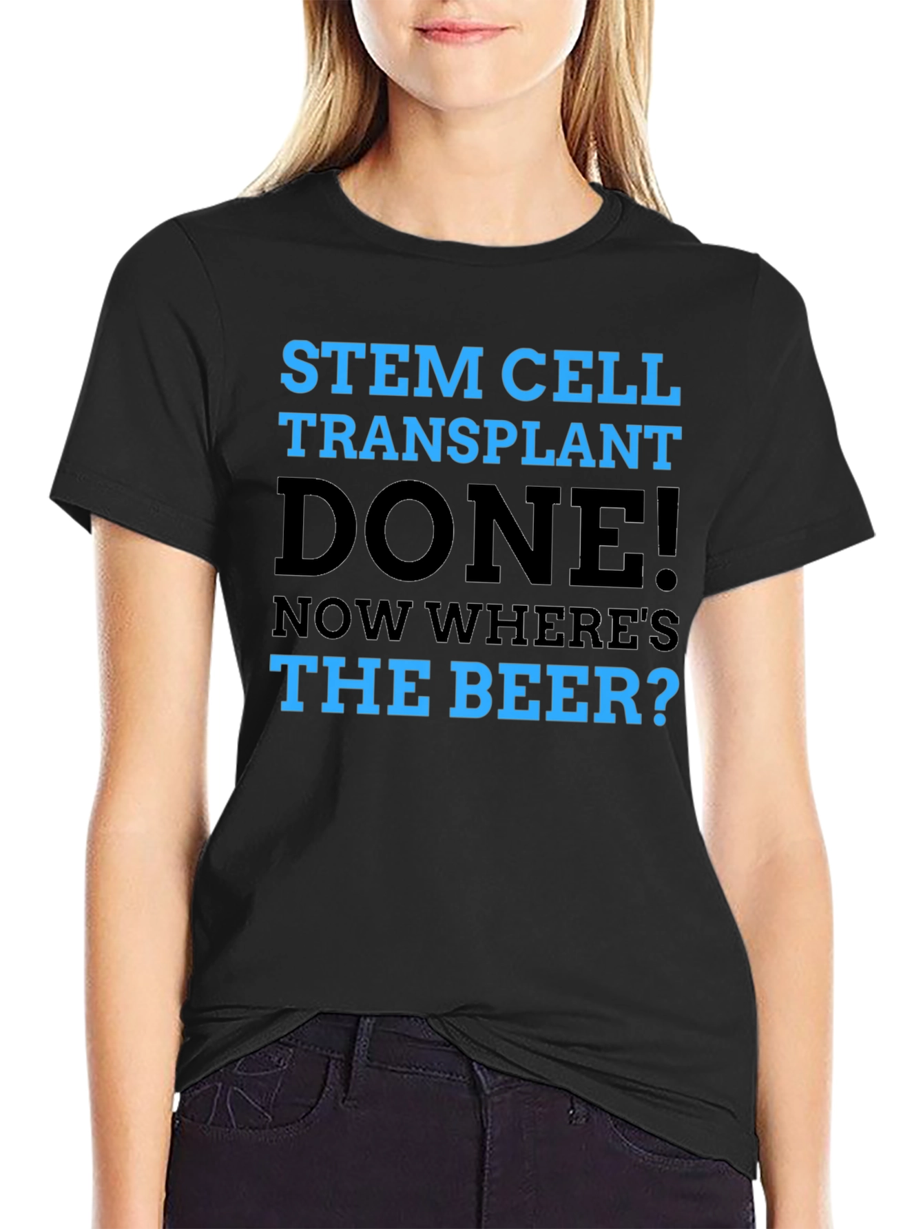 Stem Cell Transplant Done! Novelty Graphic T-Shirt