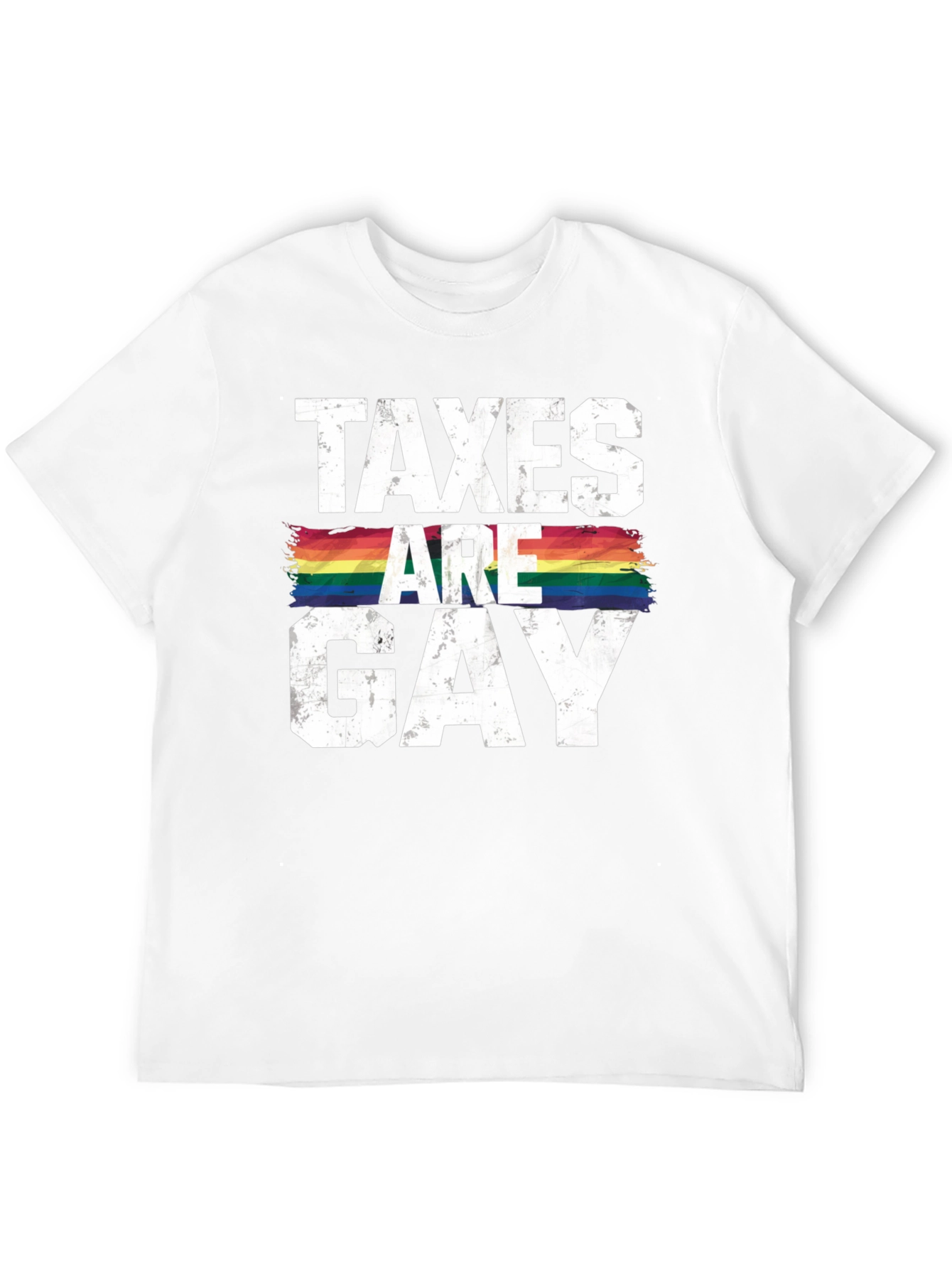 Taxes Are Gay T-Shirt - Pride LGBTQ Rainbow