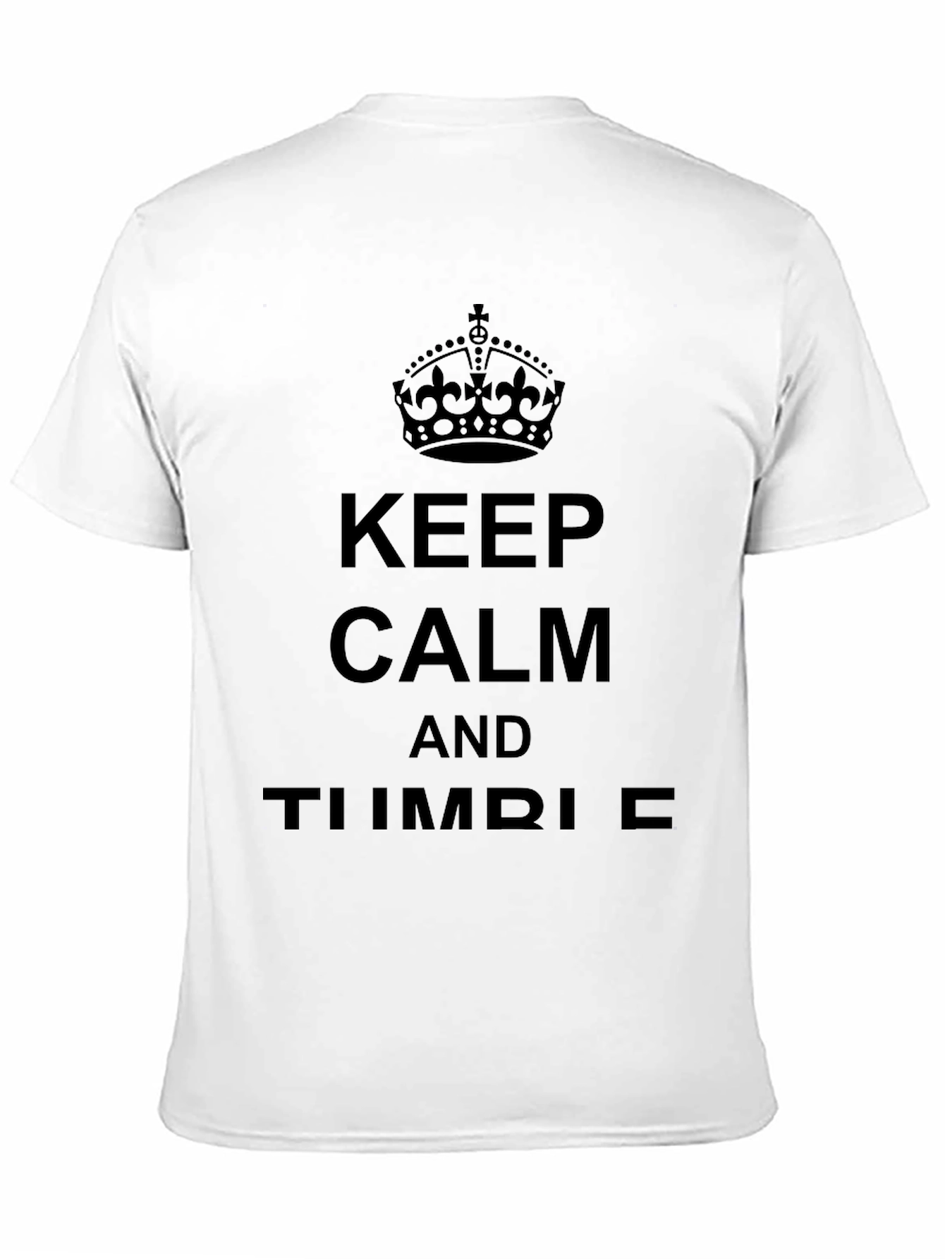 Keep Calm T-Shirt - Relax and Tumble Style