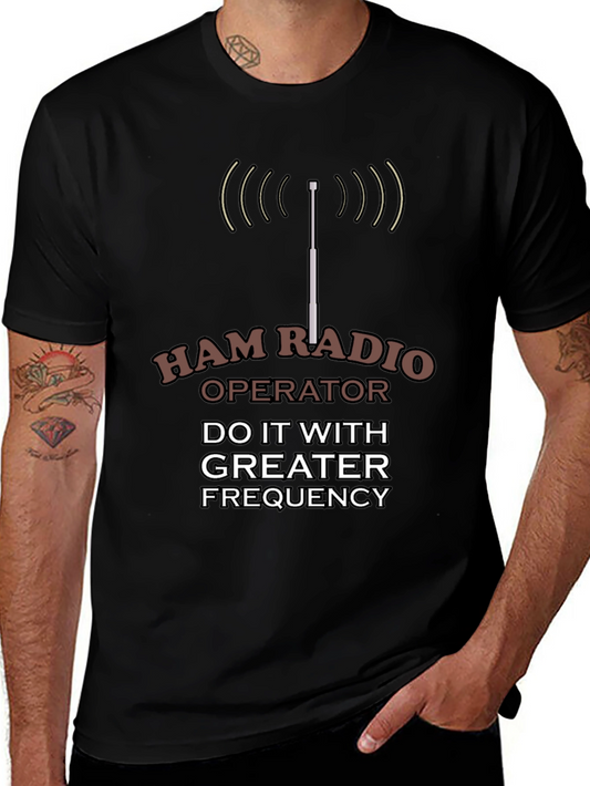 Ham Radio Operator T-Shirt - Do It With Frequency