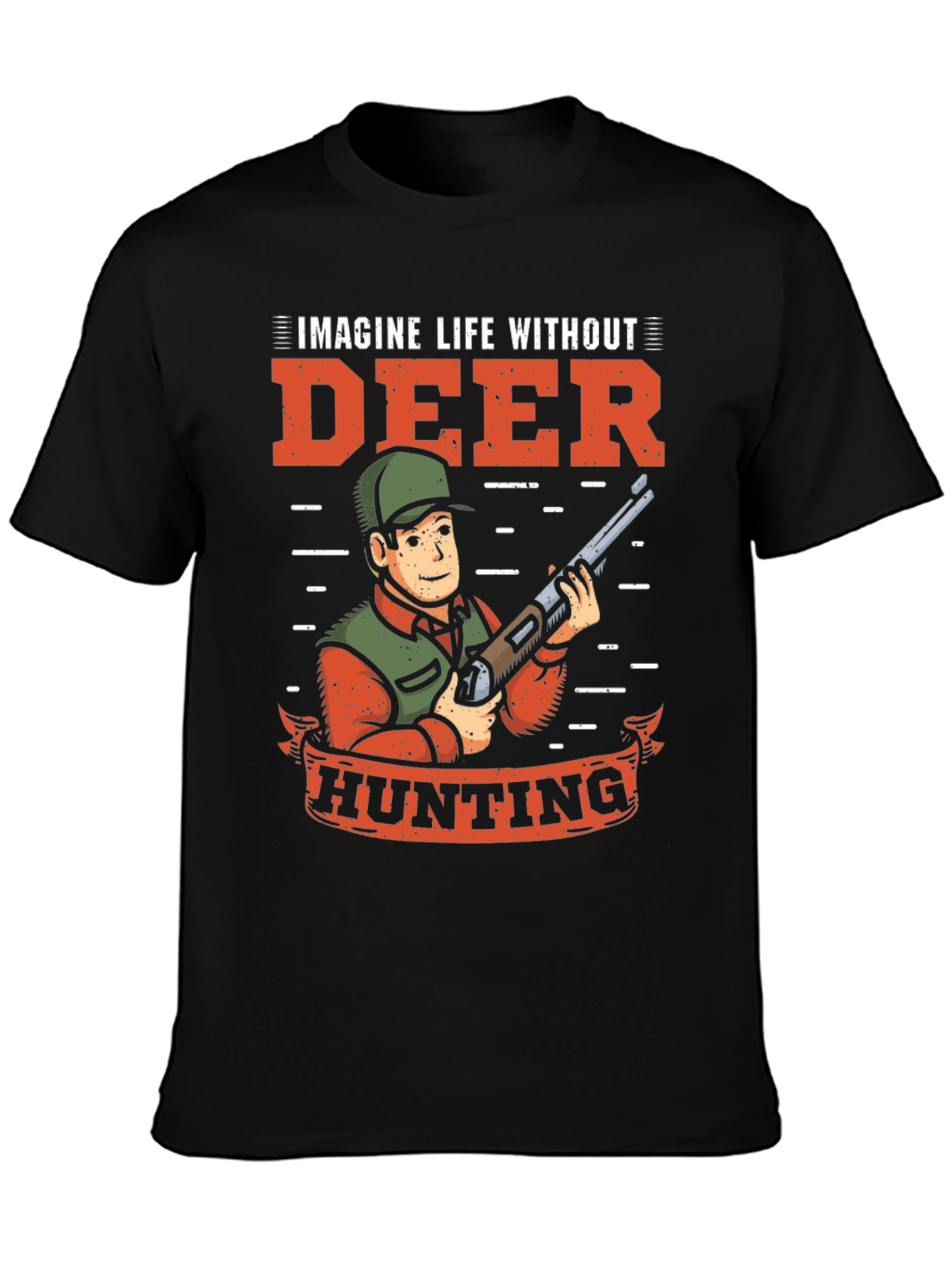 Deer Hunting T-Shirt: Imagine Life Without It!