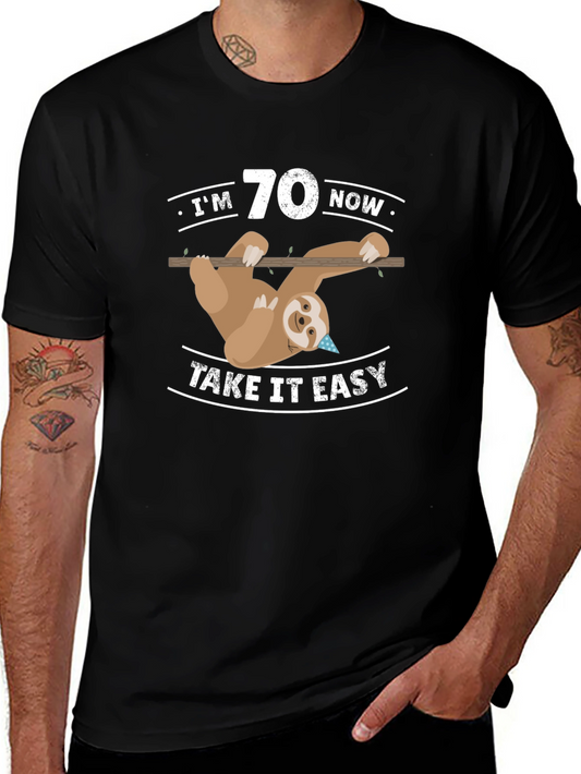Im 70 Now Take It Easy Sloth Graphic Tee
