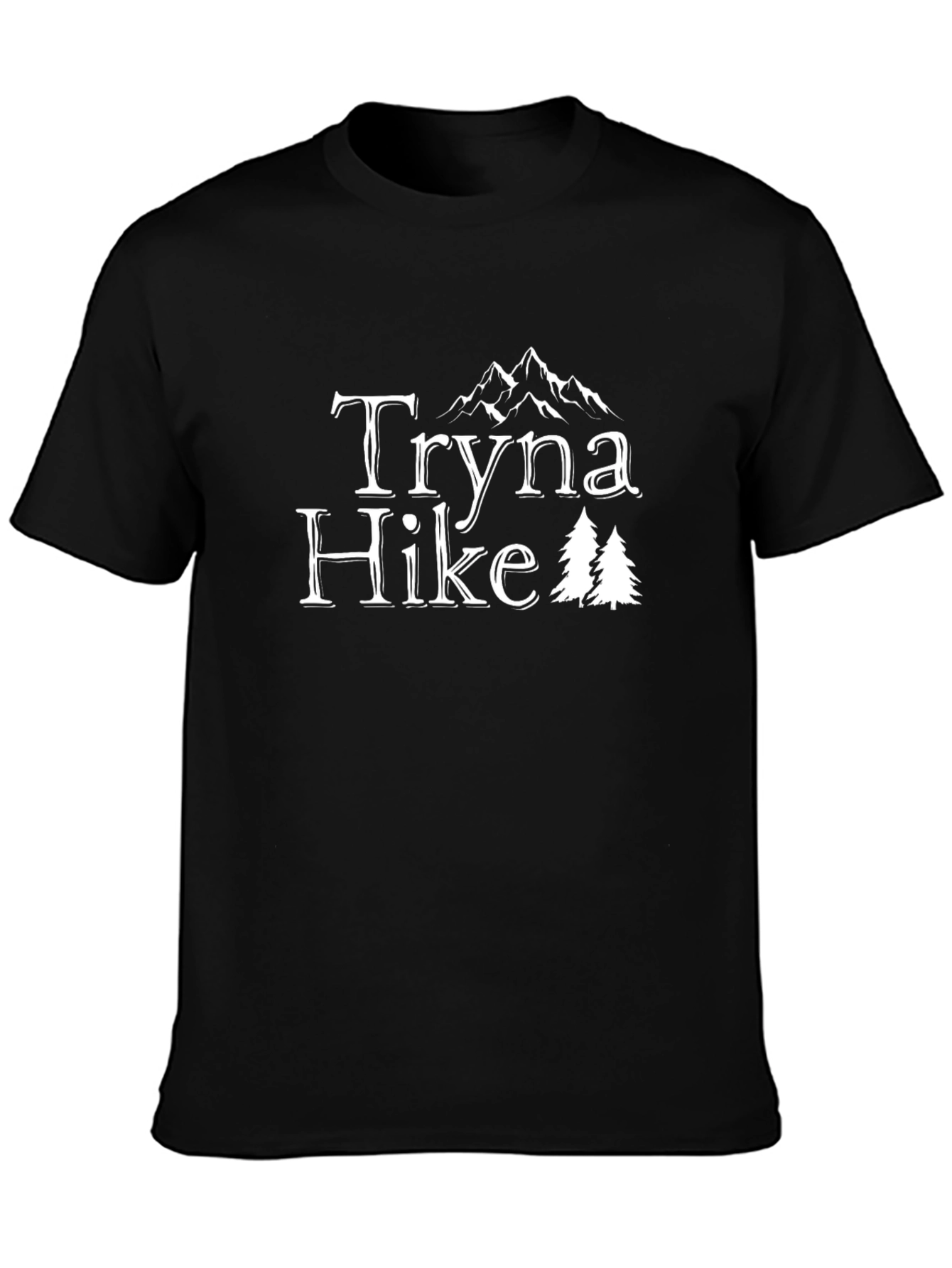 Tryna Hike Mountain T-Shirt - Nature Lover Tee