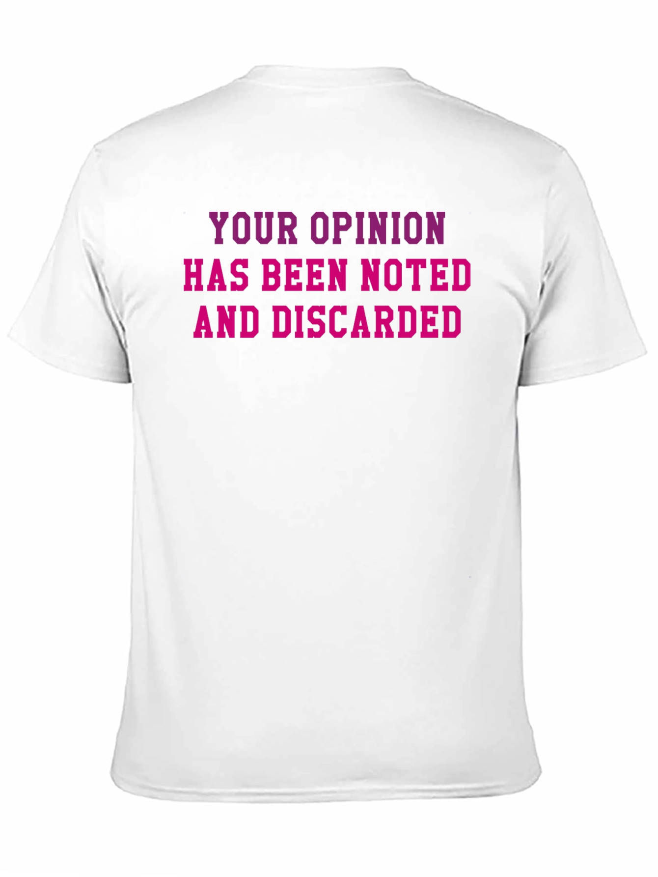 Your Opinion T-Shirt - Black Cotton Novelty Tee