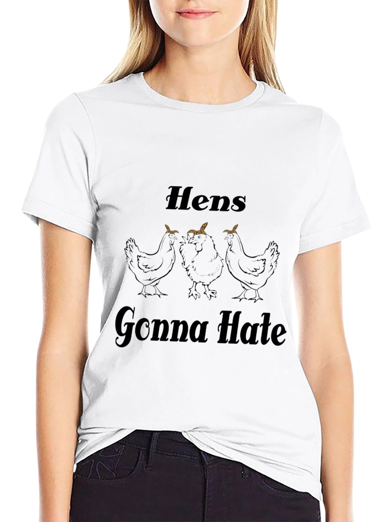 Hens Gonna Hate Graphic Tee - Black Cotton Blend