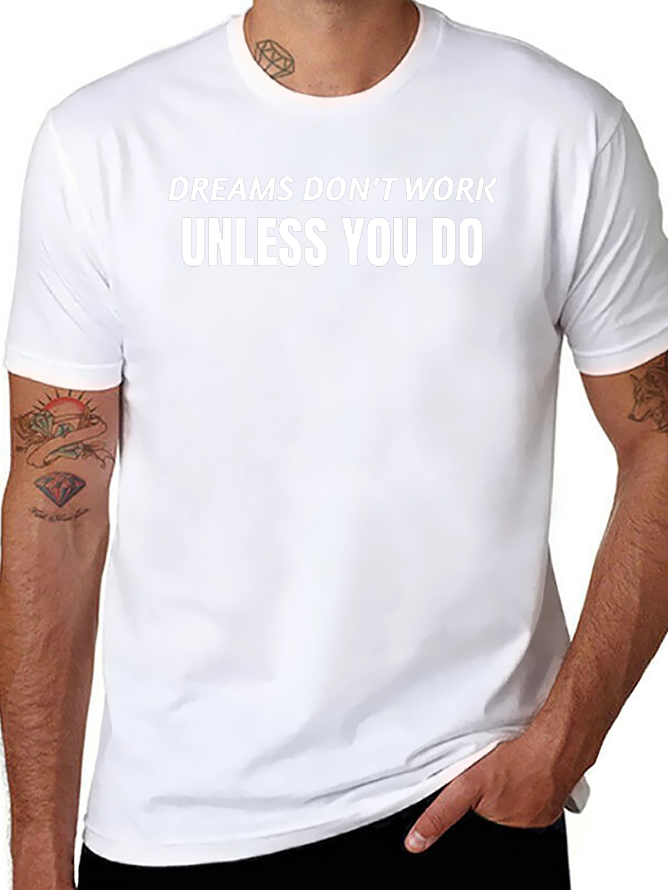 Dreams Dont Work T-Shirt - Motivational Graphic Tee