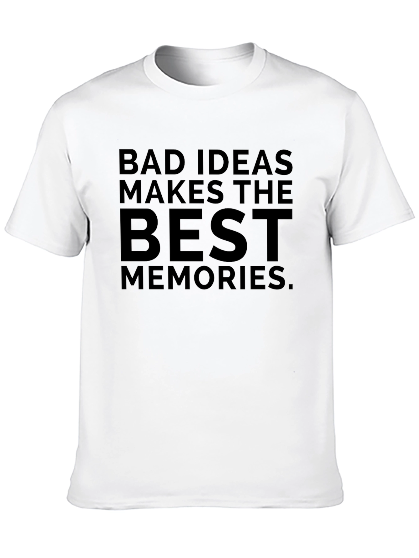 Bad Ideas Best Memories Graphic T-Shirt