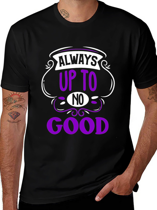 Always Up To No Good Black T-Shirt