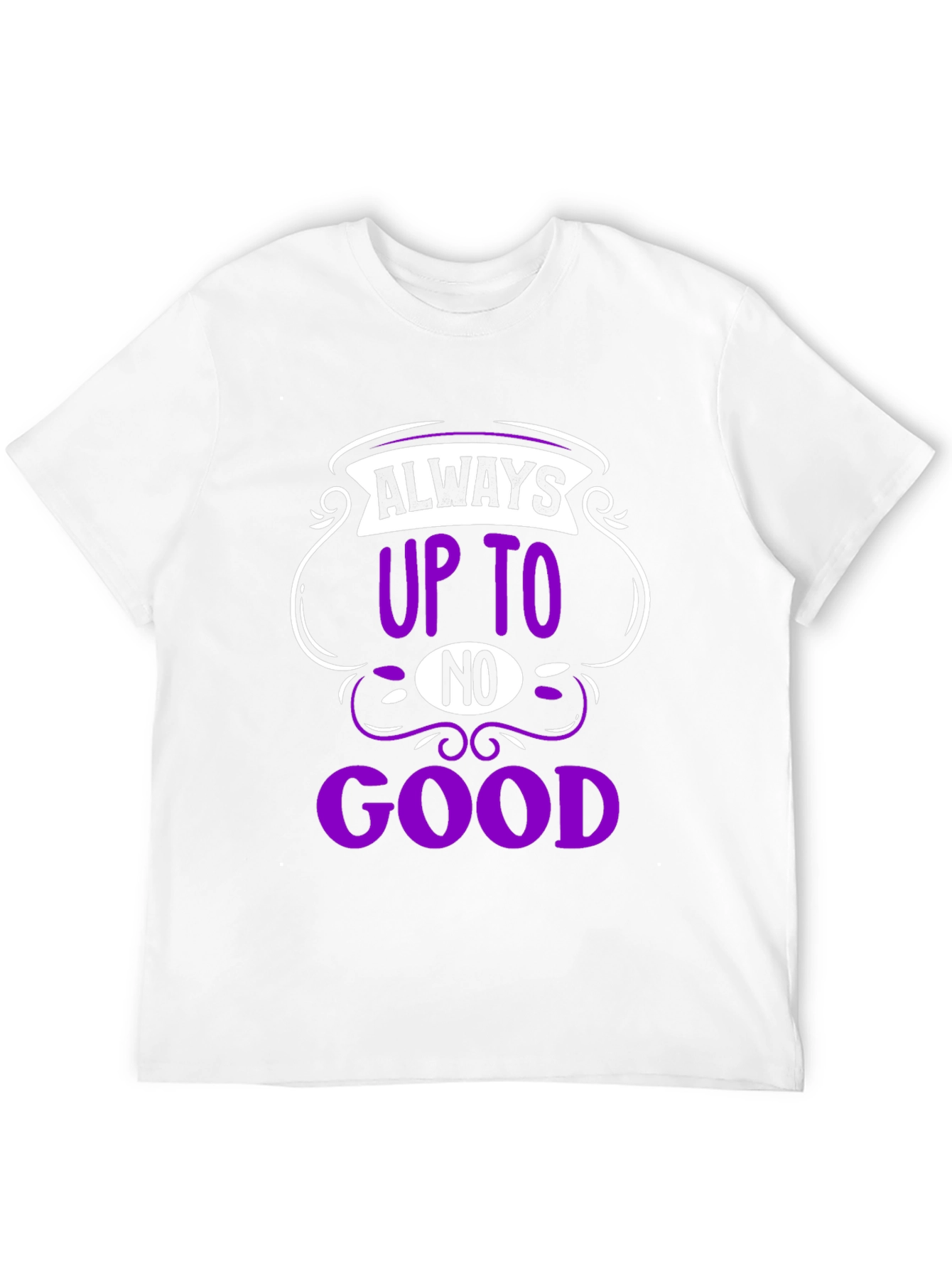 Always Up To No Good Black T-Shirt