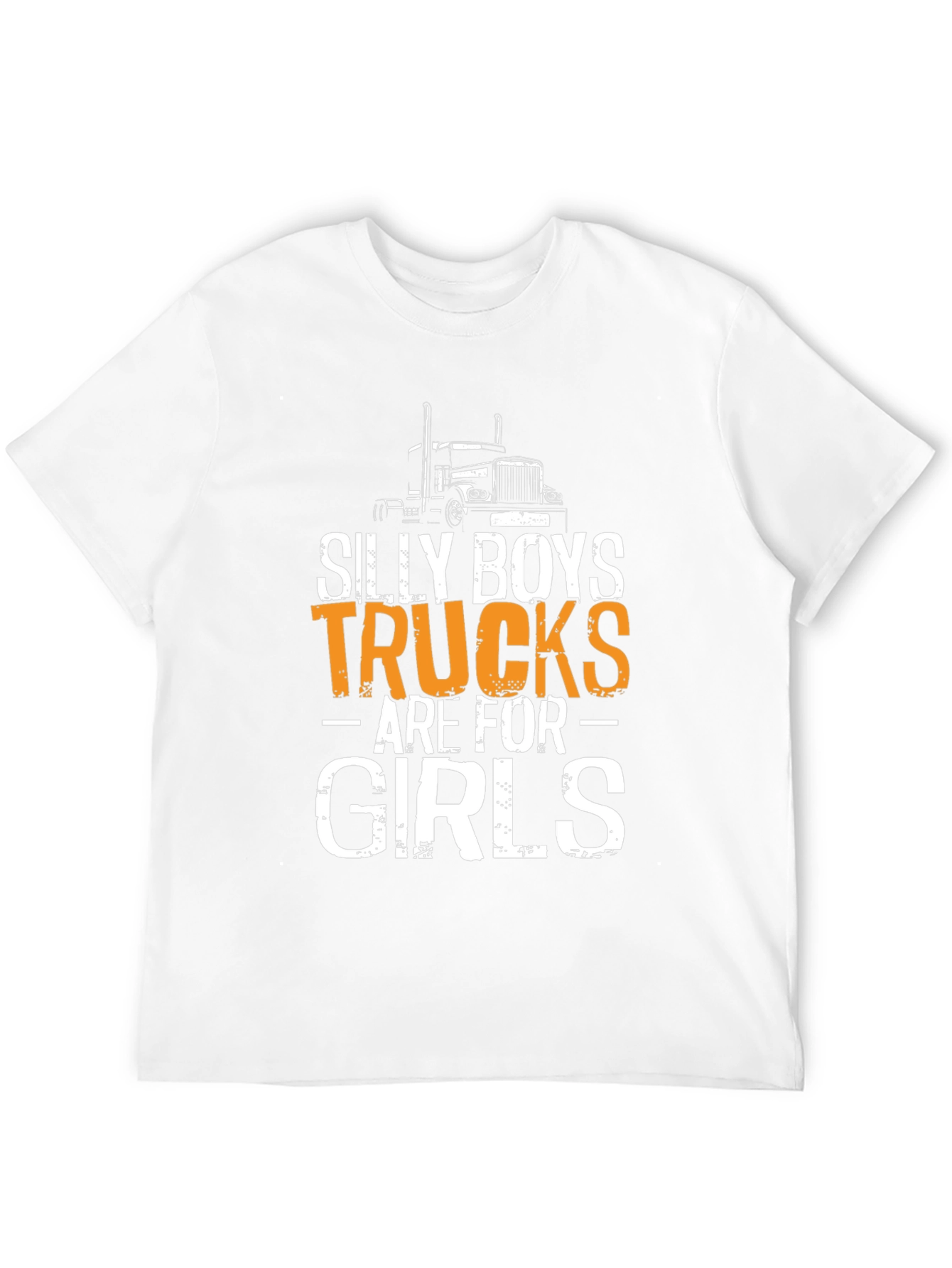 Silly Boys Trucks Are For Girls T-Shirt