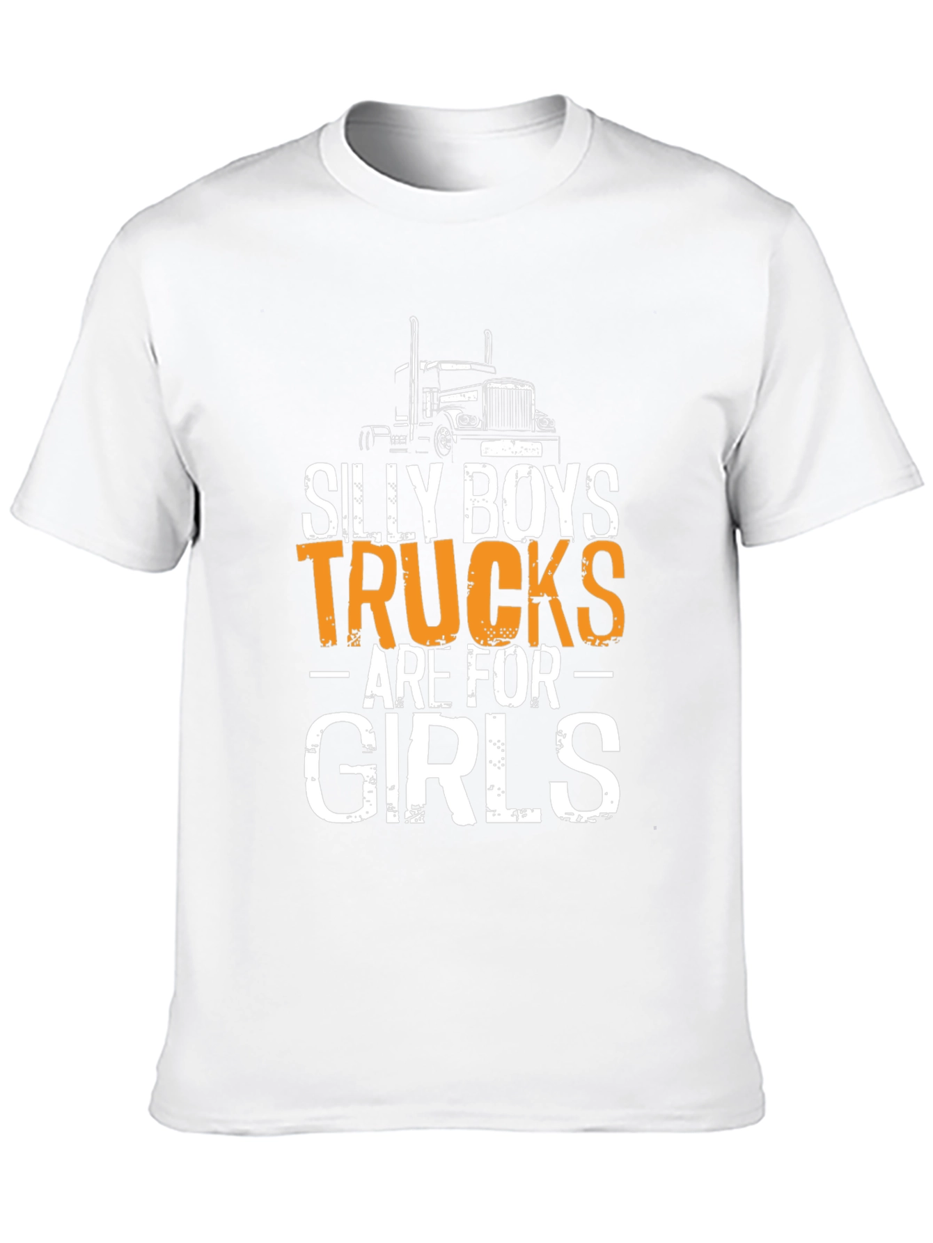 Silly Boys Trucks Are For Girls T-Shirt