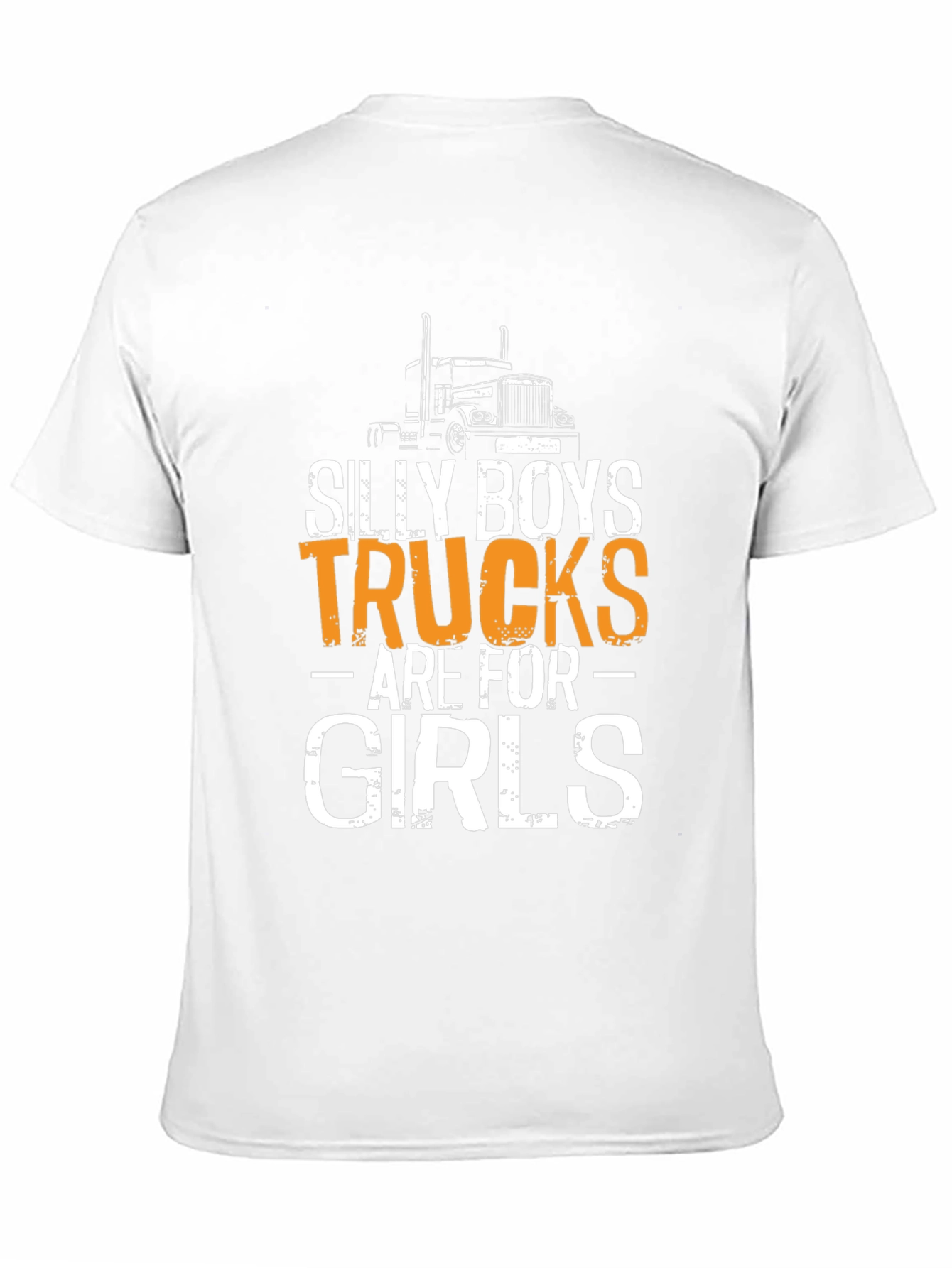 Silly Boys Trucks Are For Girls T-Shirt