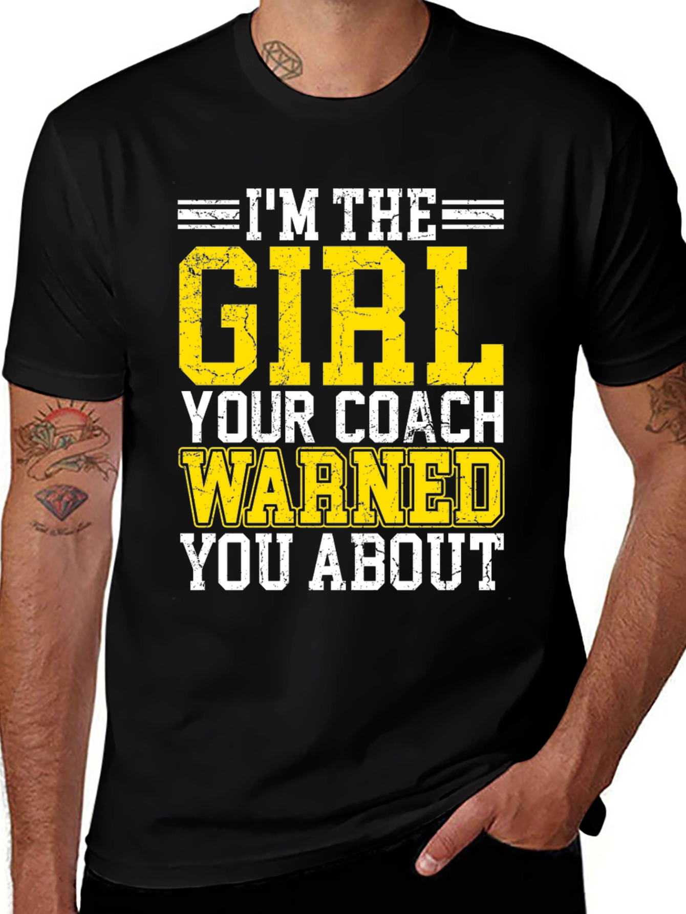 Im The Girl Your Coach Warned You About T-Shirt