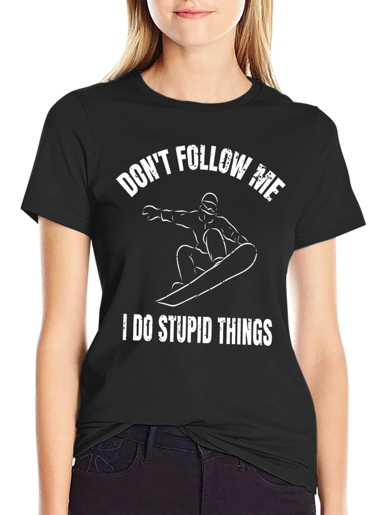 Dont Follow Me Stupid Things T-Shirt