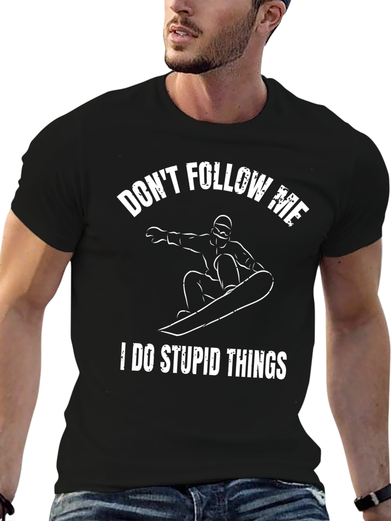 Dont Follow Me Stupid Things T-Shirt