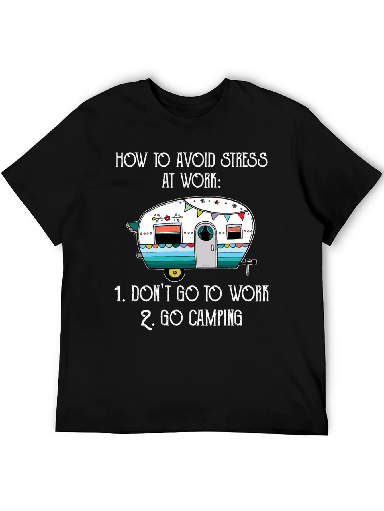 Avoid Stress Camping T-Shirt
