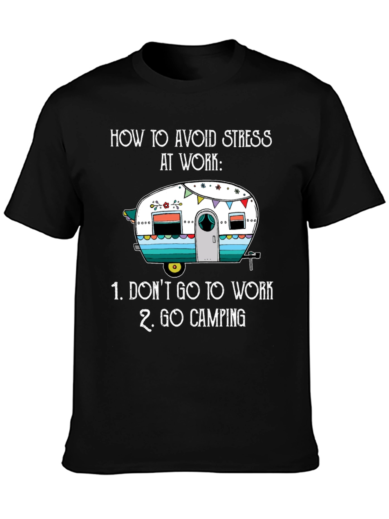 Avoid Stress Camping T-Shirt