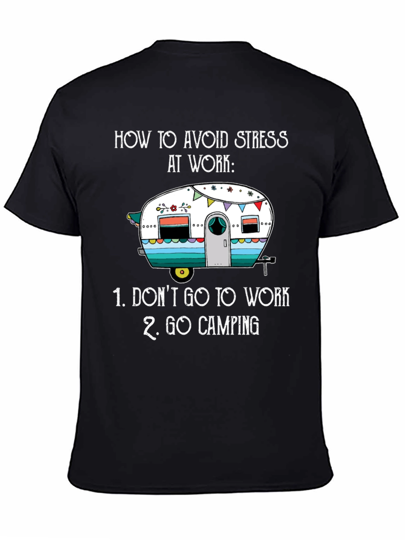 Avoid Stress Camping T-Shirt