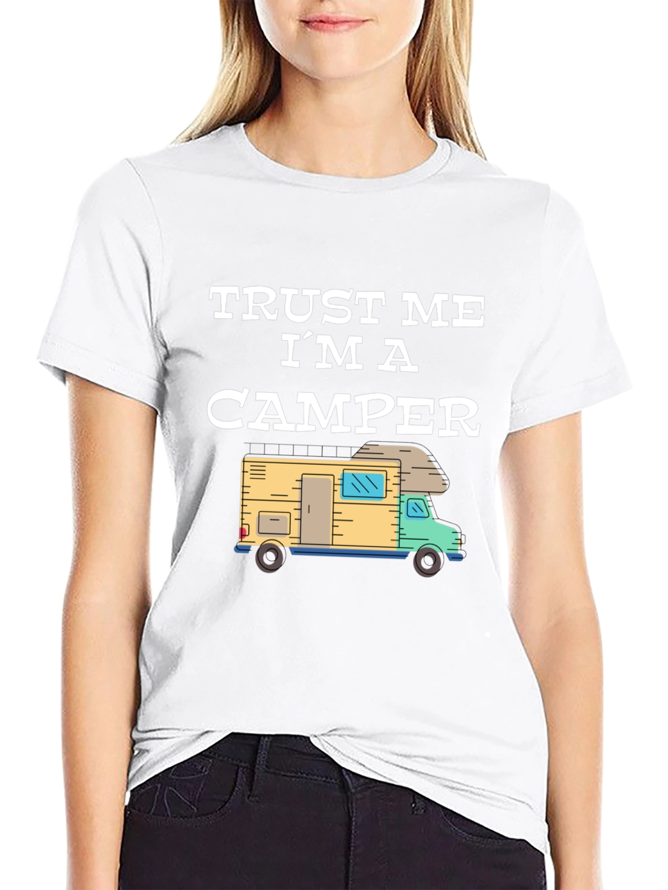 Trust Me Im a Camper Graphic T-Shirt