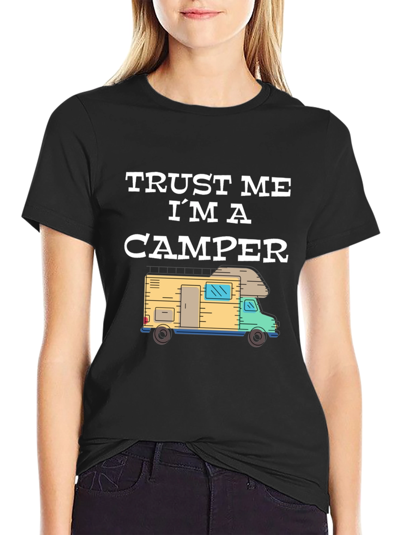 Trust Me Im a Camper Graphic T-Shirt