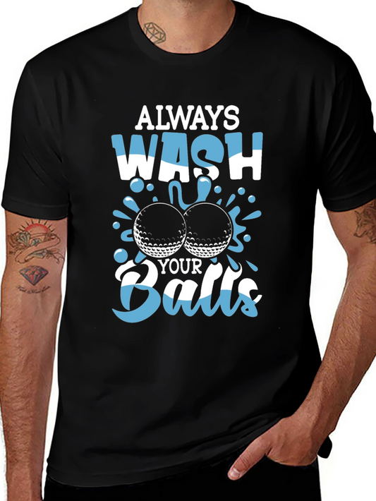 Wash Your Balls T-Shirt - Golf Humor