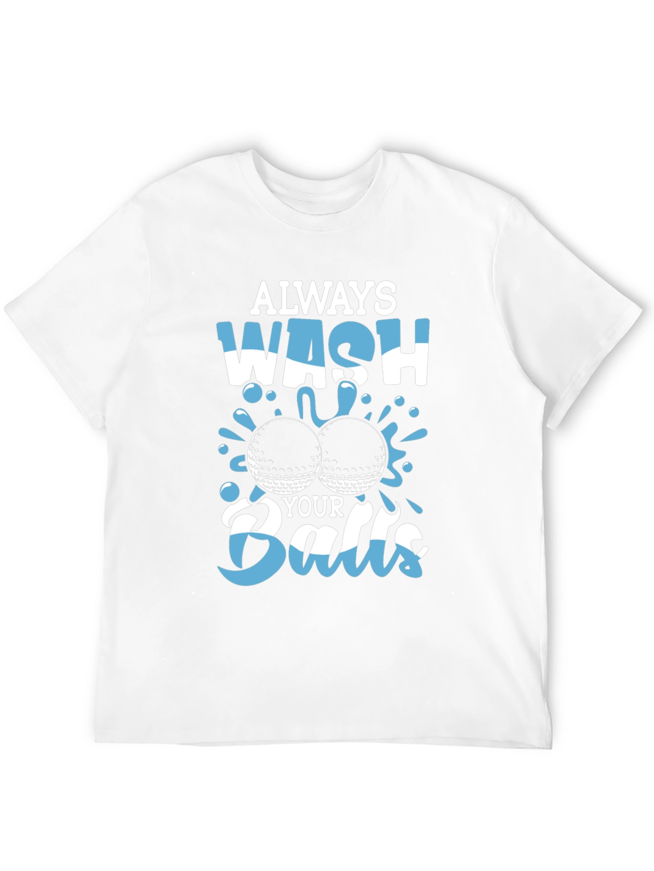 Wash Your Balls T-Shirt - Golf Humor