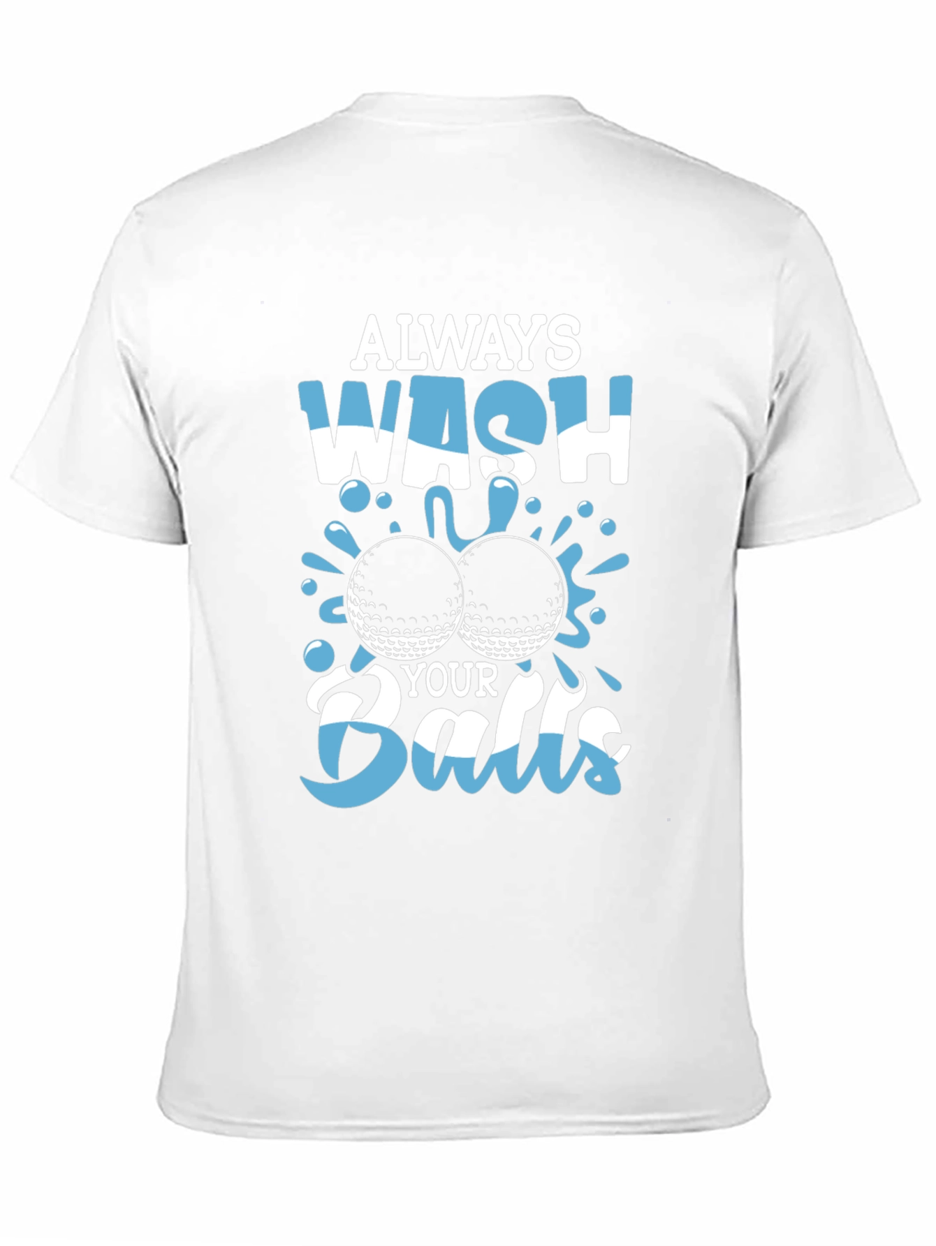 Wash Your Balls T-Shirt - Golf Humor