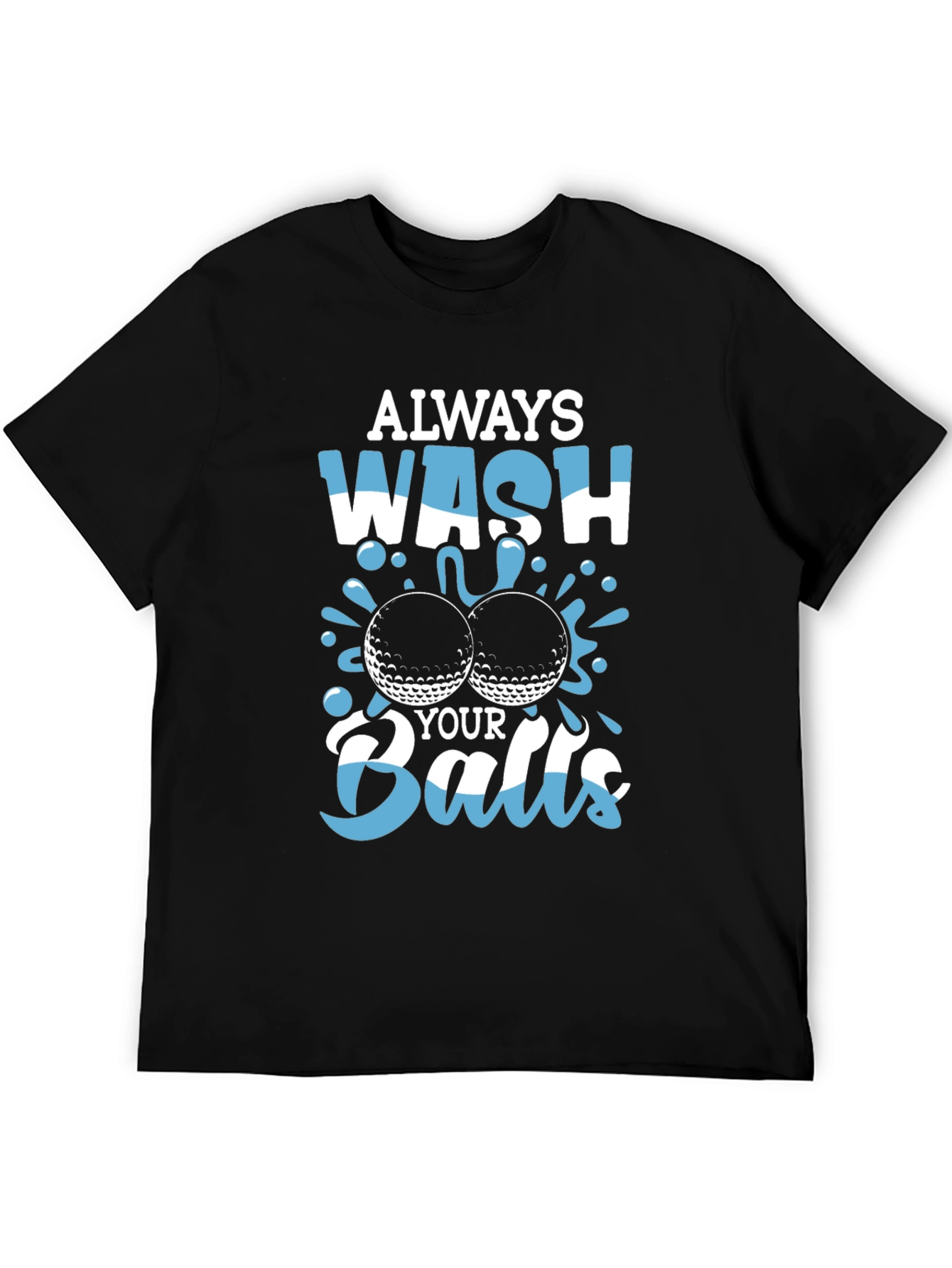 Wash Your Balls T-Shirt - Golf Humor