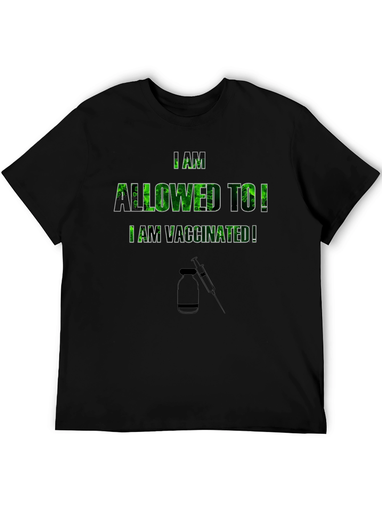 I Am Vaccinated T-Shirt - Black