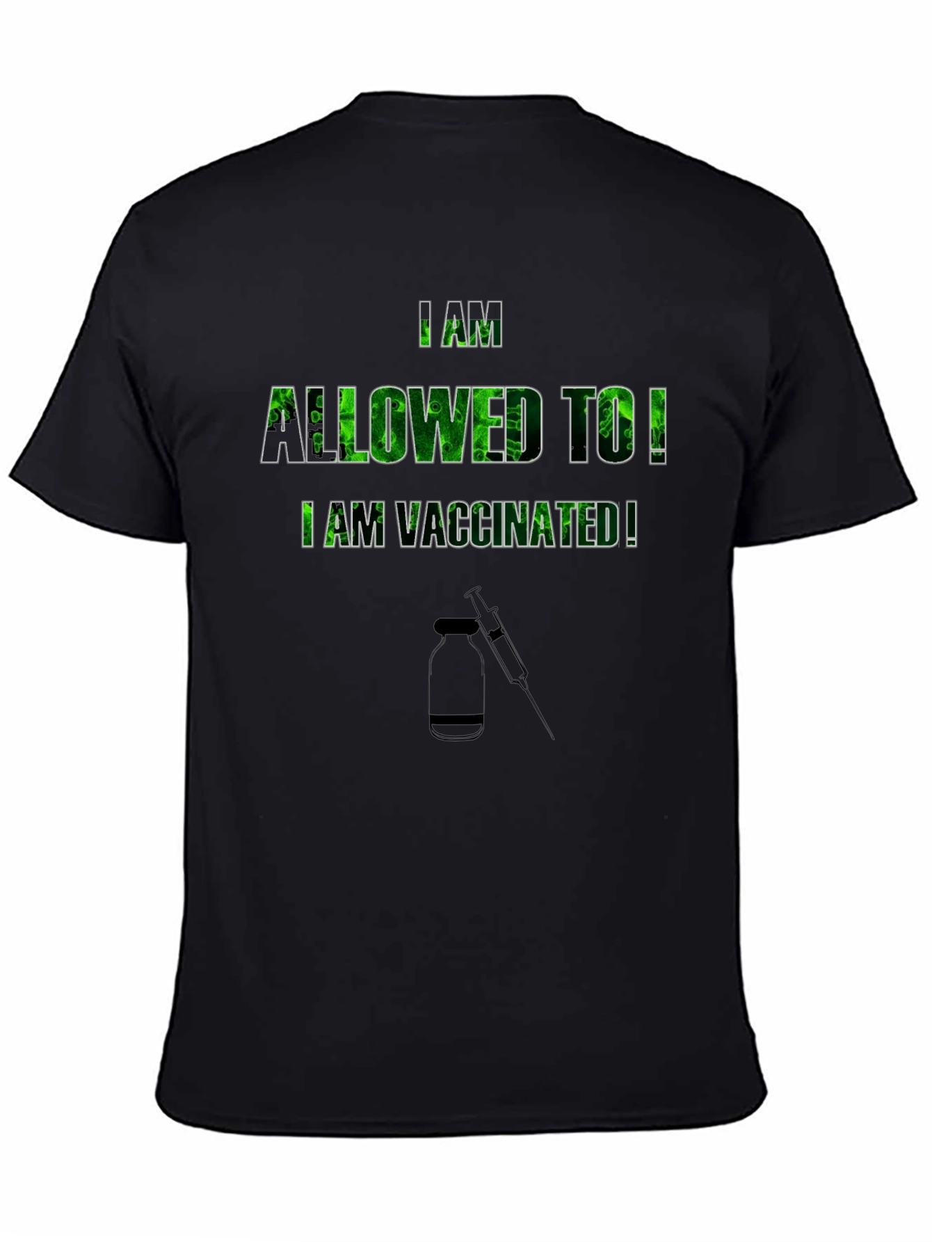 I Am Vaccinated T-Shirt - Black