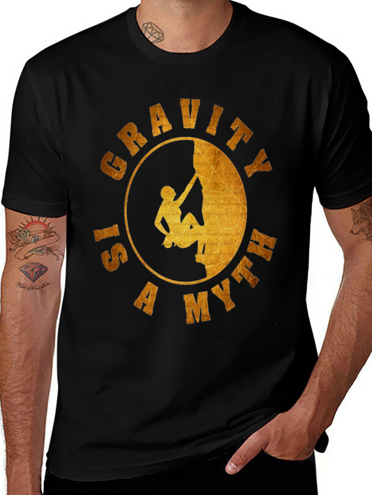 Gravity is a Myth T-Shirt - Rock Climbing Design