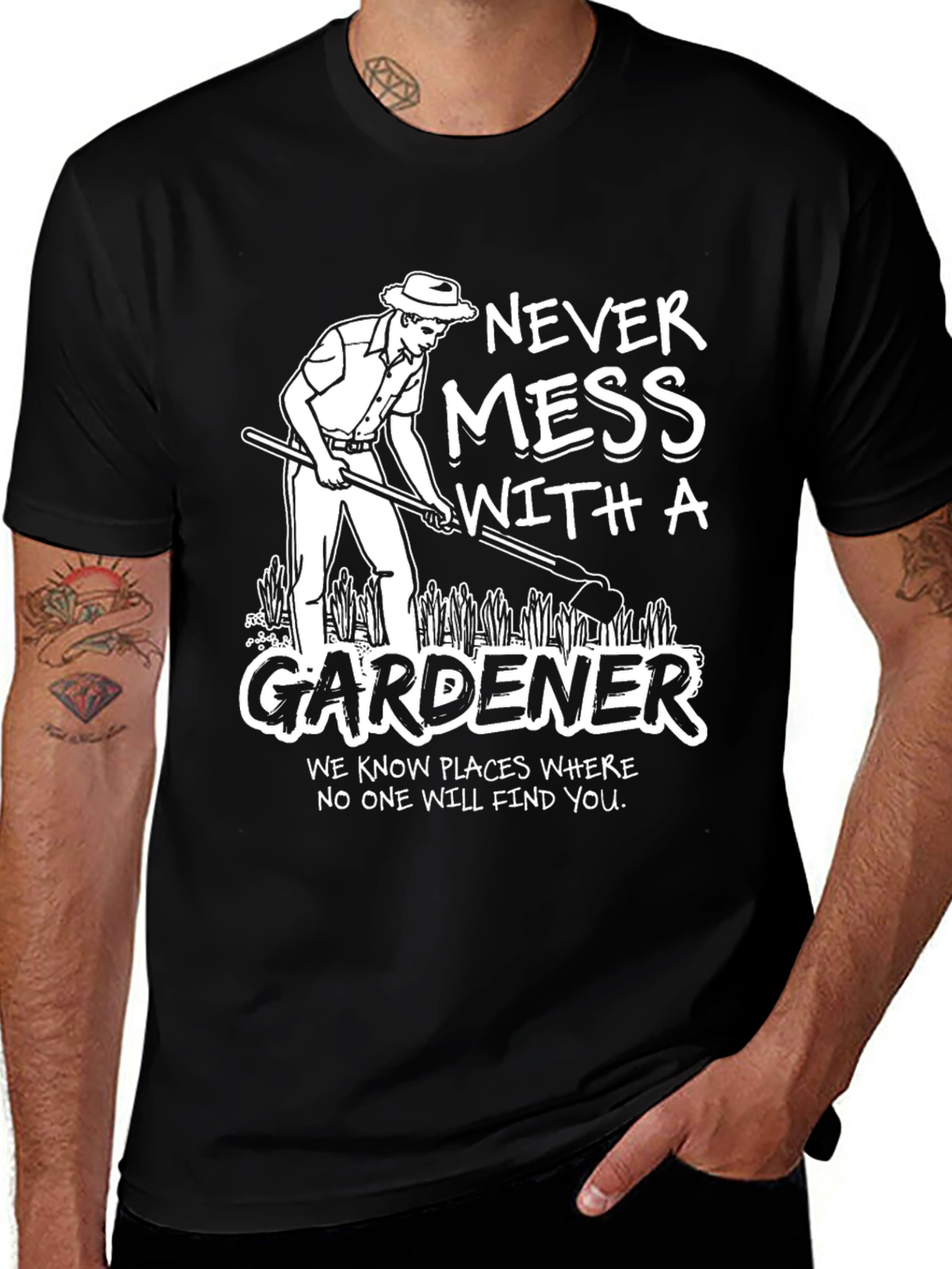 Gardener Graphic T-Shirt - Never Mess With A Gardener