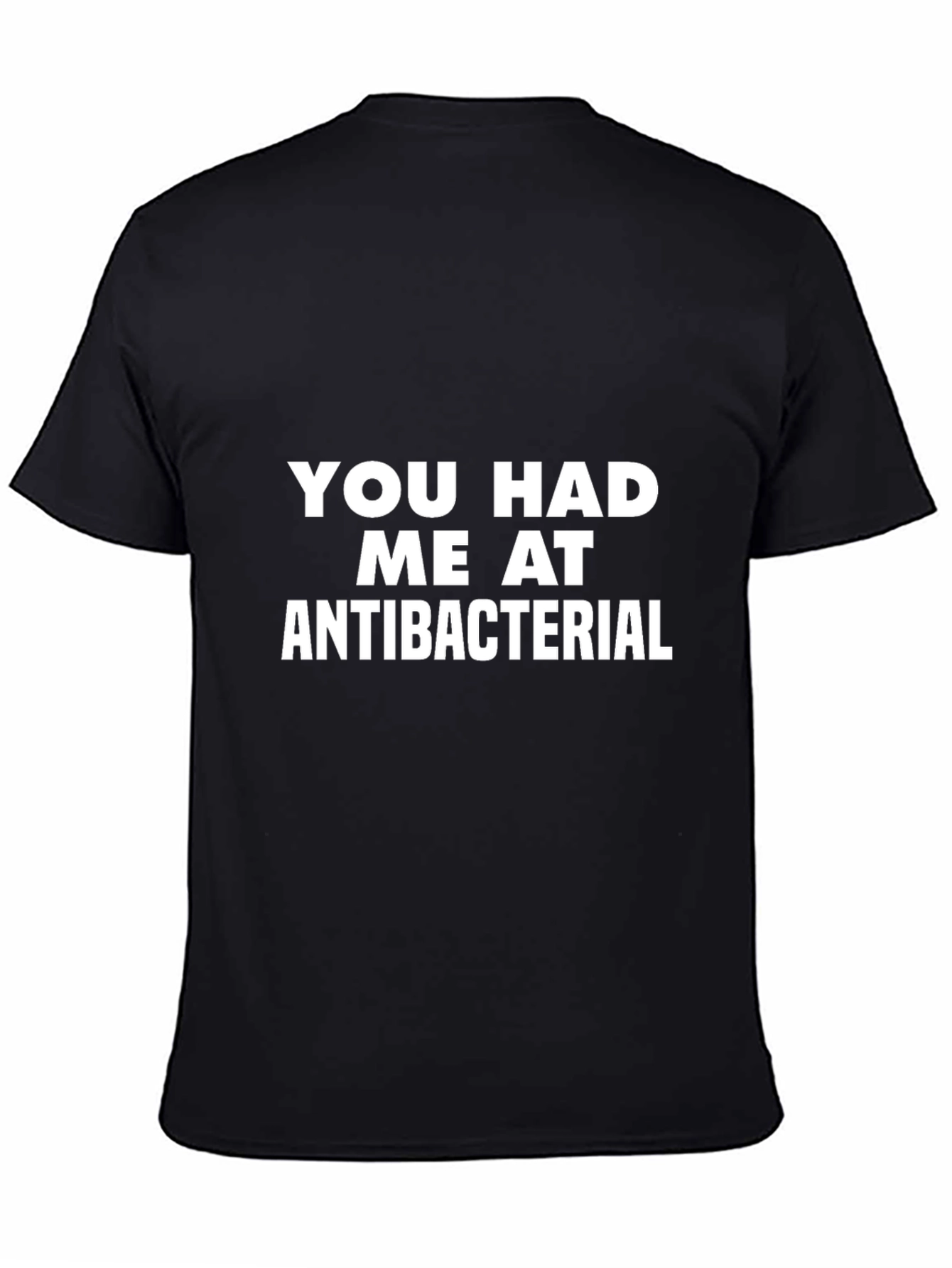 Antibacterial T-Shirt Funny Slogan Tee