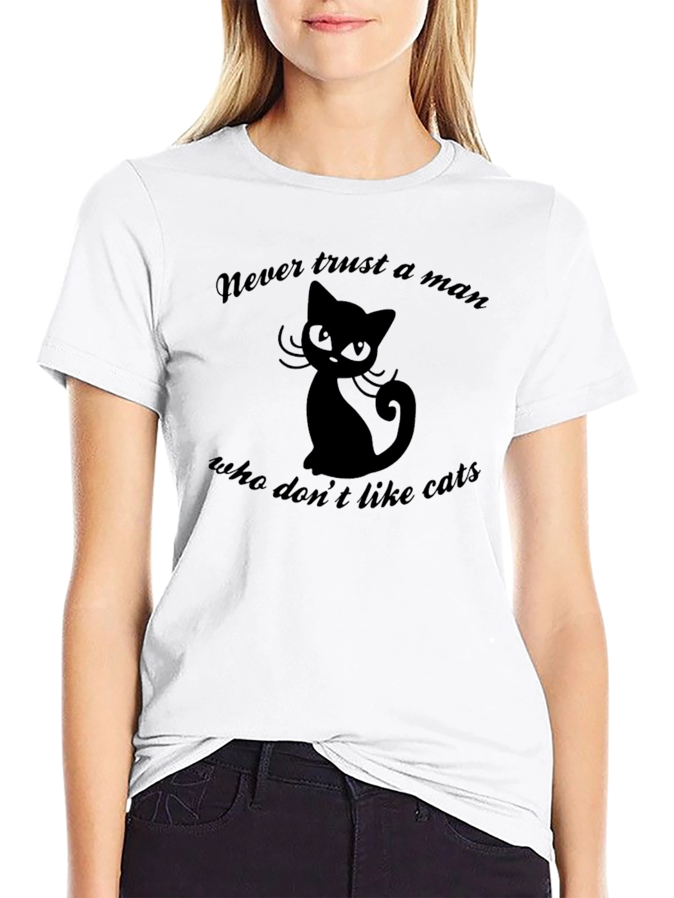 Never Trust a Man Who Dont Like Cats T-Shirt