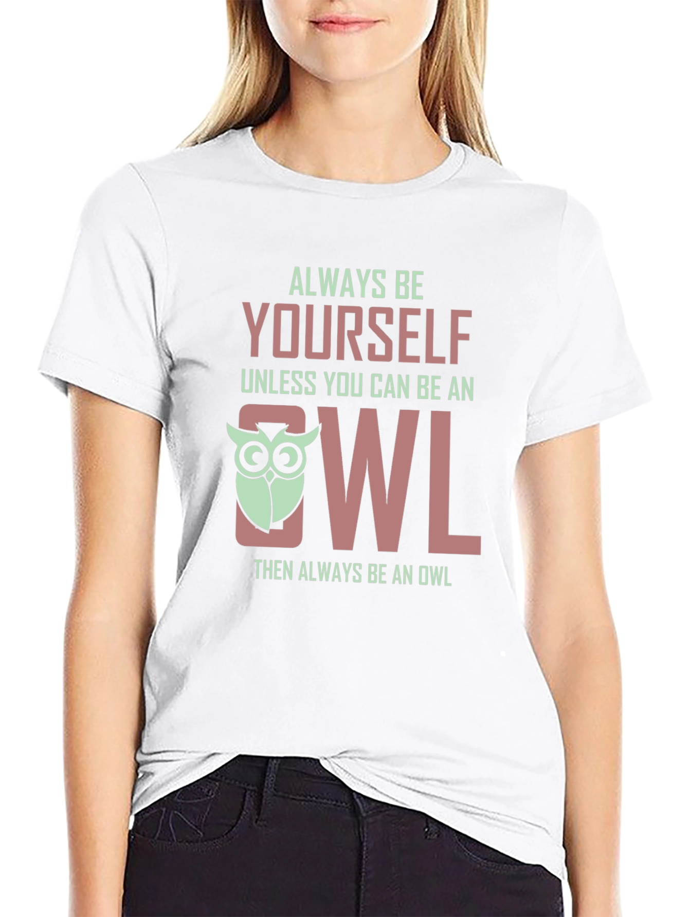 Always Be Yourself Owl Graphic Tee Shirt