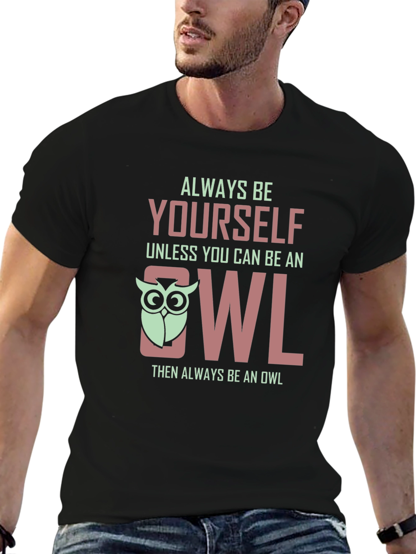 Always Be Yourself Owl Graphic Tee Shirt