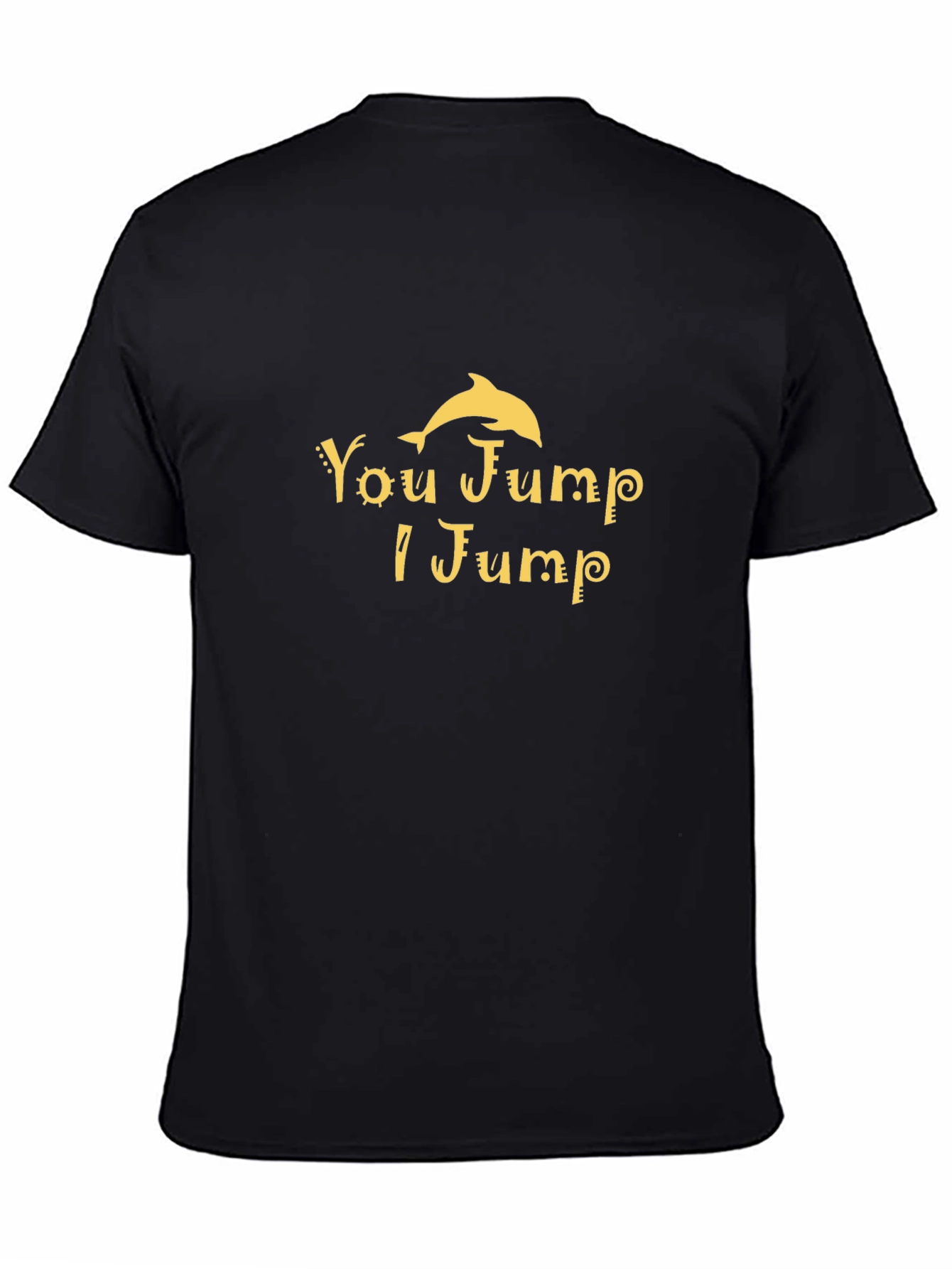 You Jump I Jump Dolphin Graphic Tee - Black