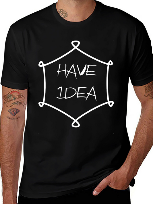 Have 1 Idea Graphic Tee - Funny Black Cotton T-Shirt
