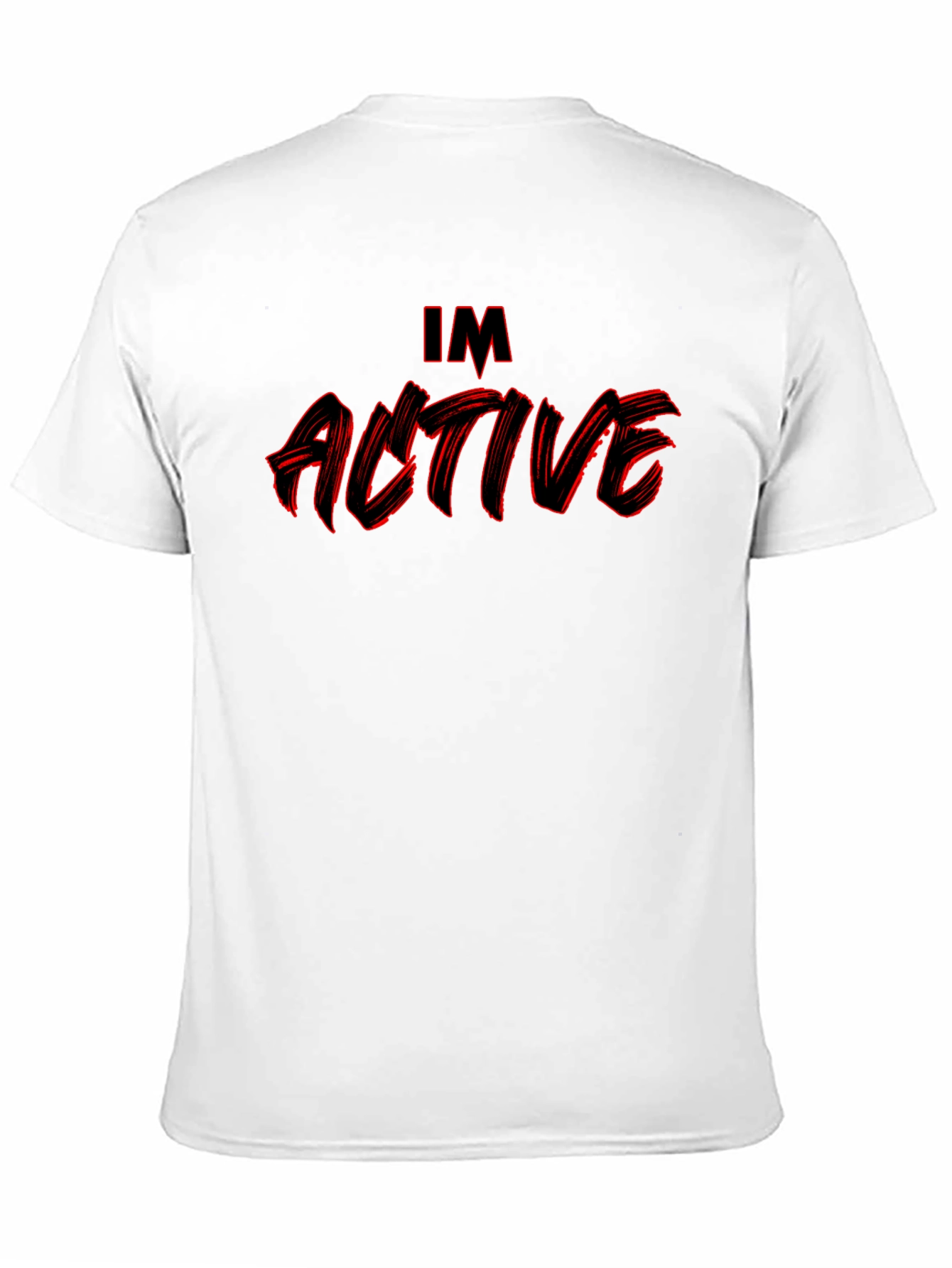 Im Active Graphic Tee - Bold Statement T-Shirt