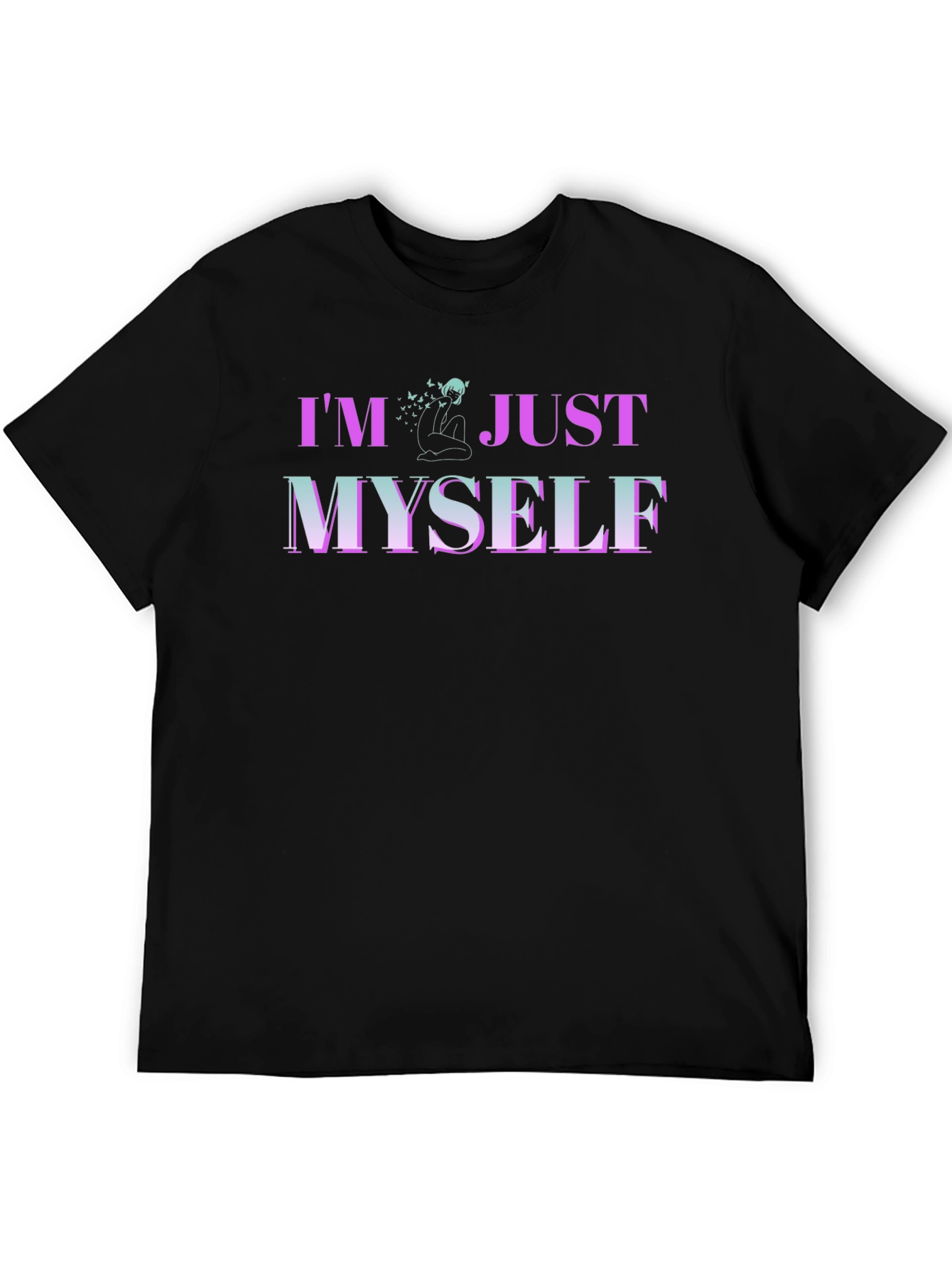 Im Just Myself Graphic T-Shirt - Trendy Casual Wear