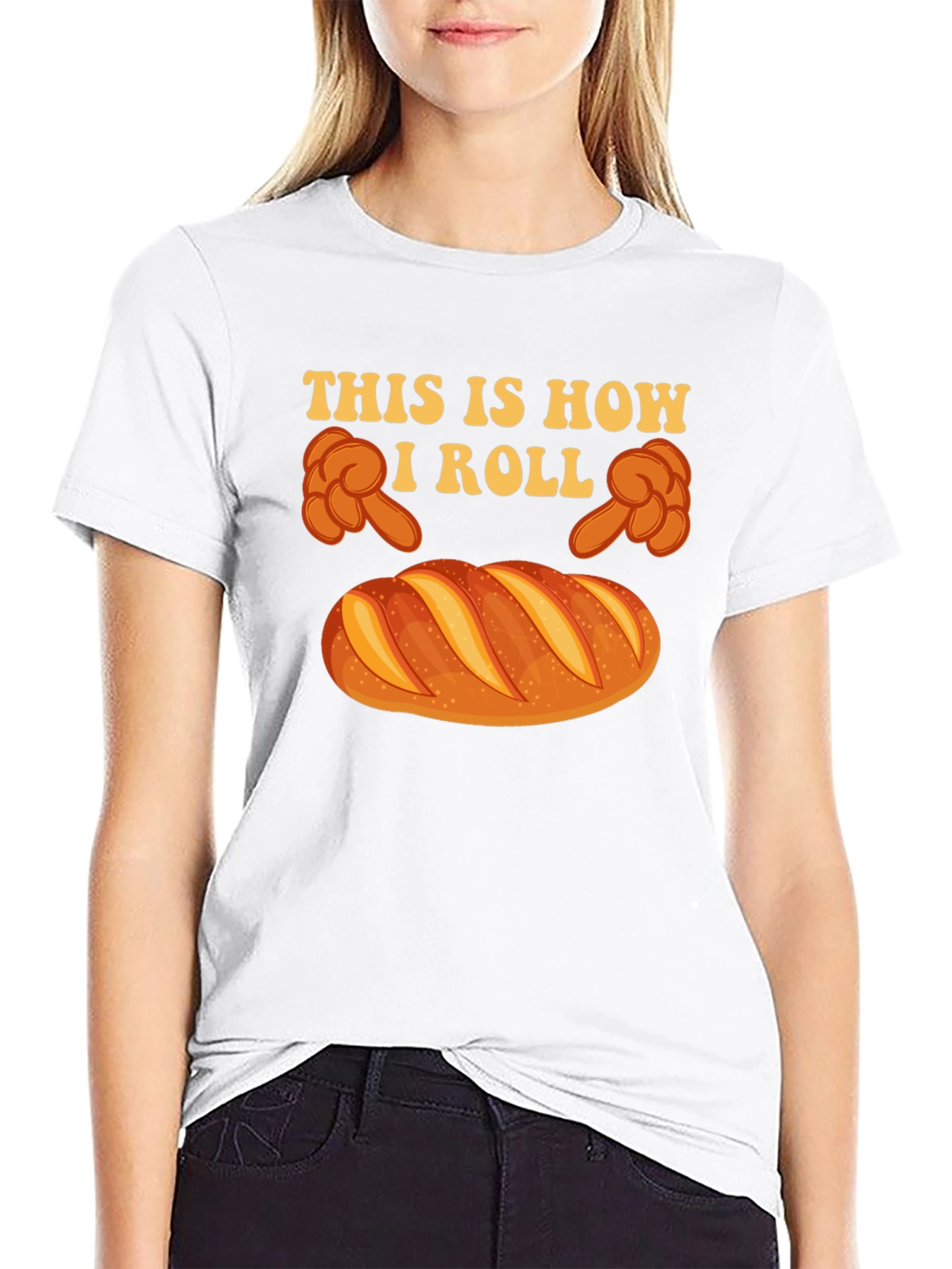 This is How I Roll Bread Funny T-Shirt