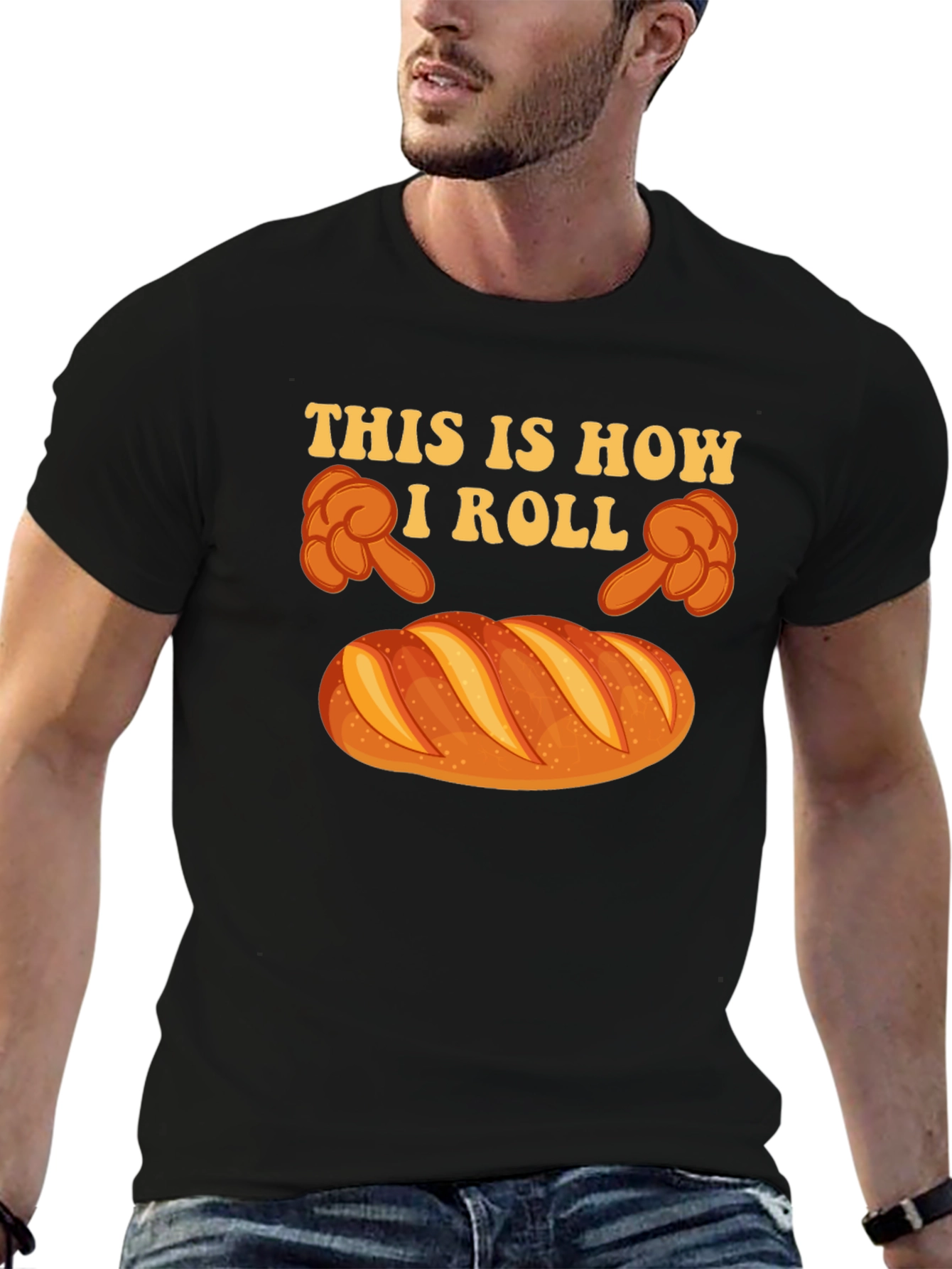 This is How I Roll Bread Funny T-Shirt