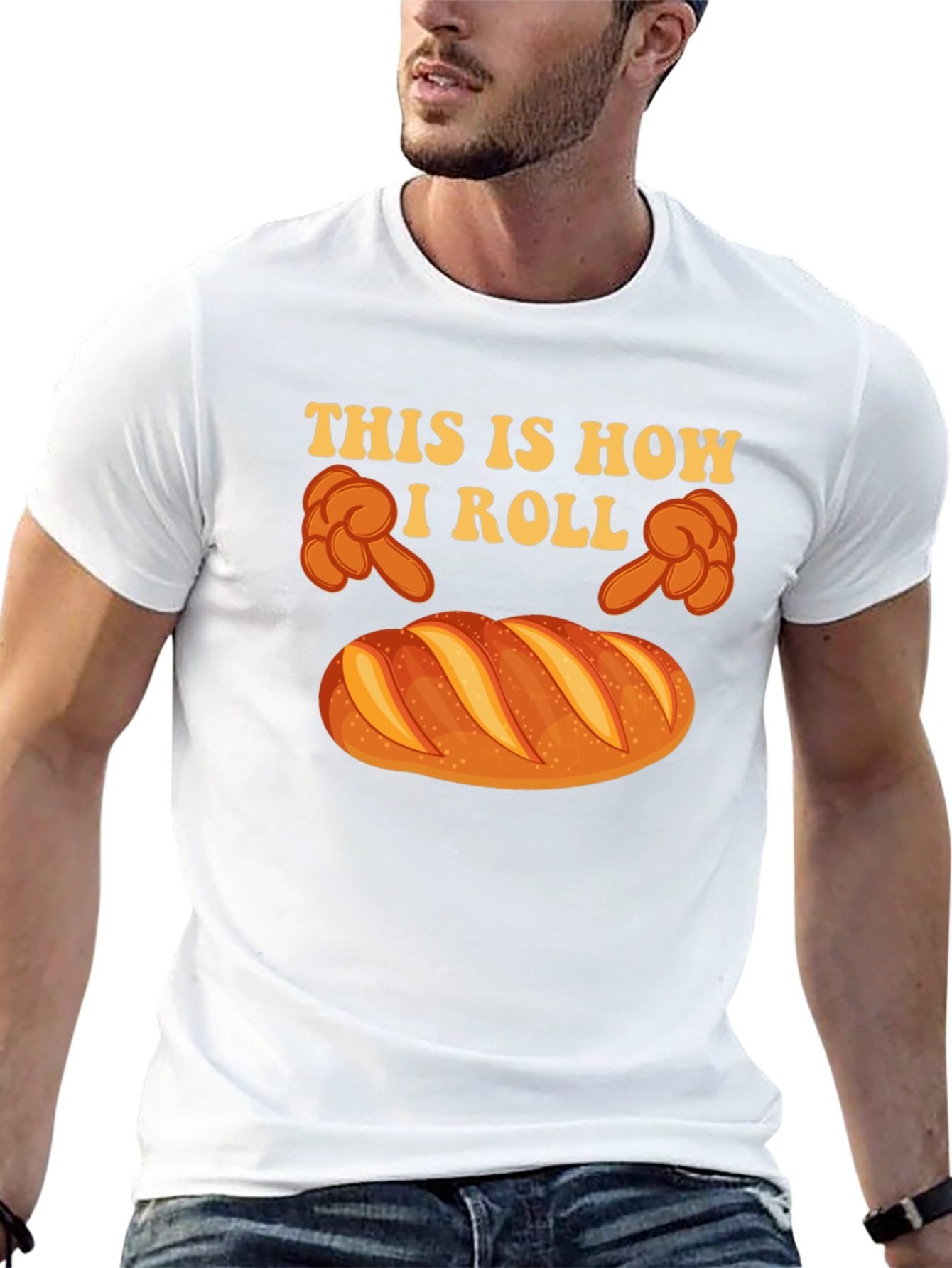 This is How I Roll Bread Funny T-Shirt