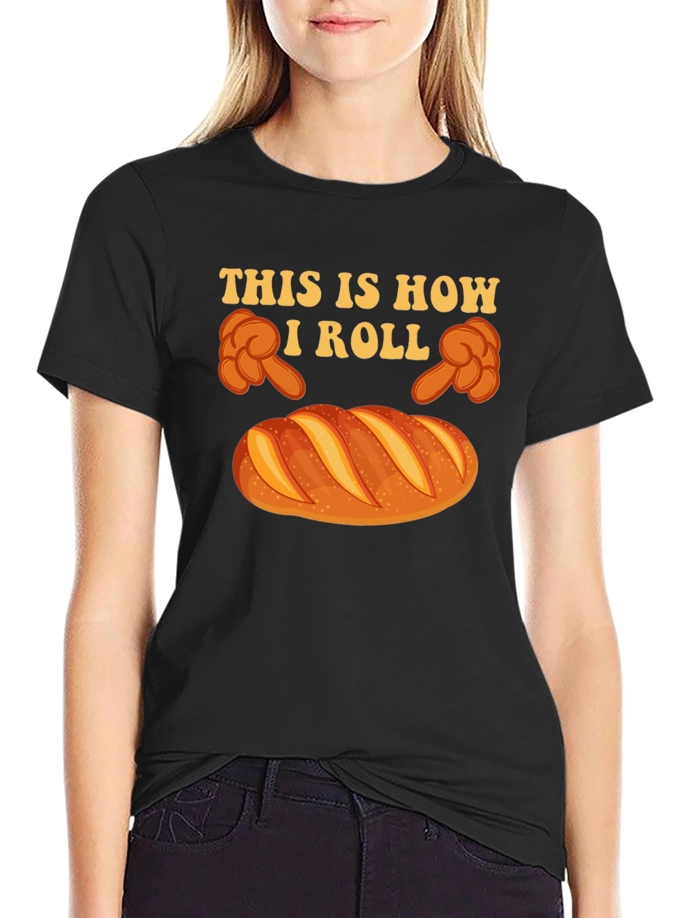 This is How I Roll Bread Funny T-Shirt