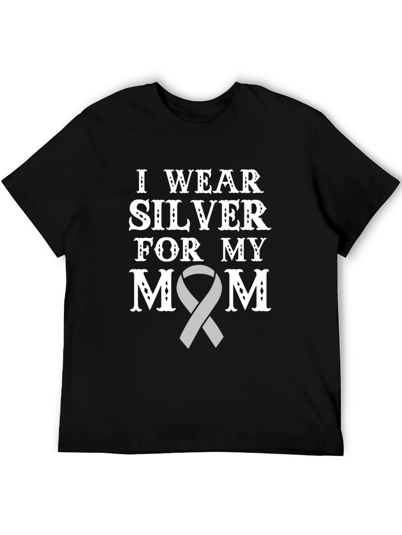 I Wear Silver For My Mom T-Shirt