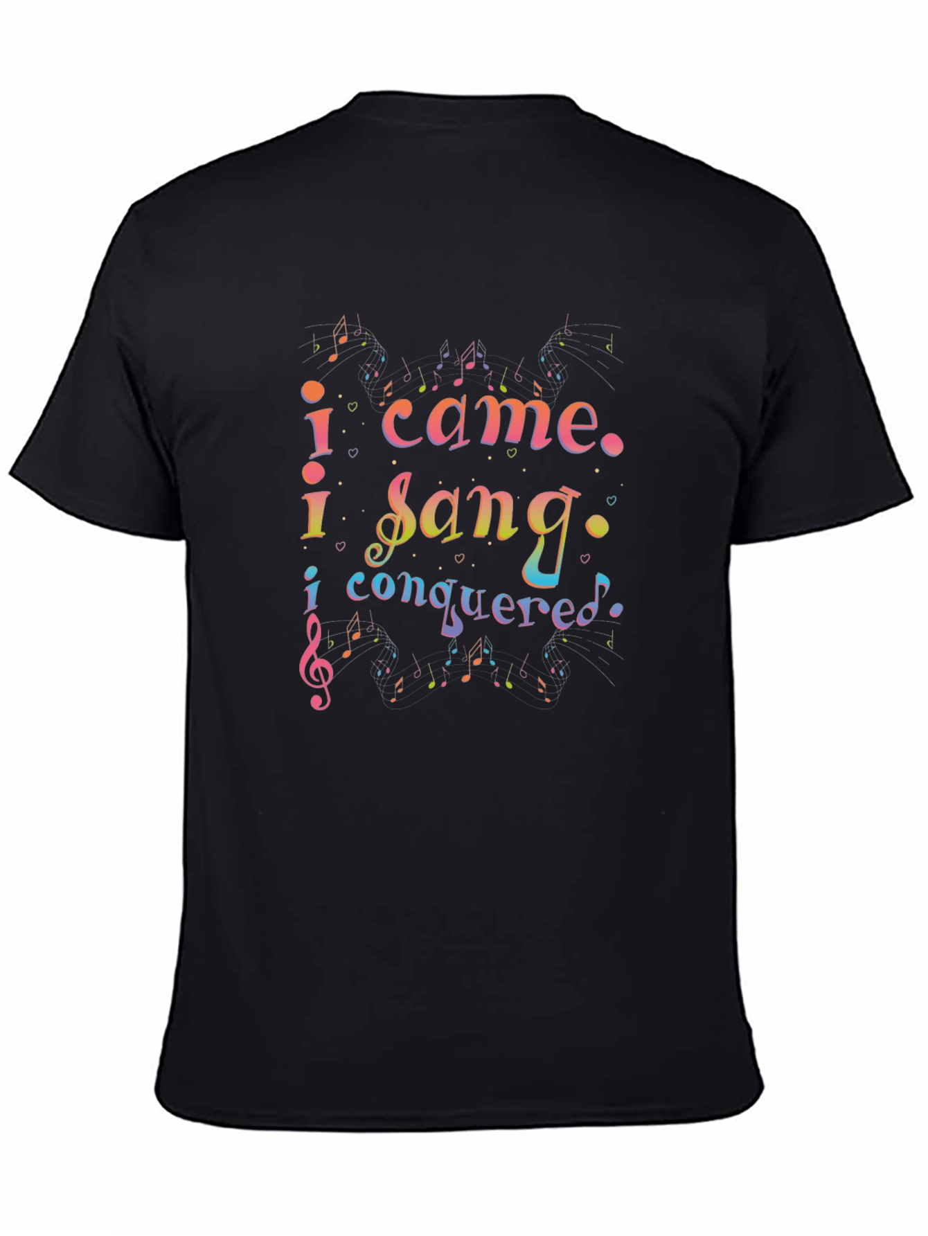 I Came I Sang I Conquered Graphic Tee