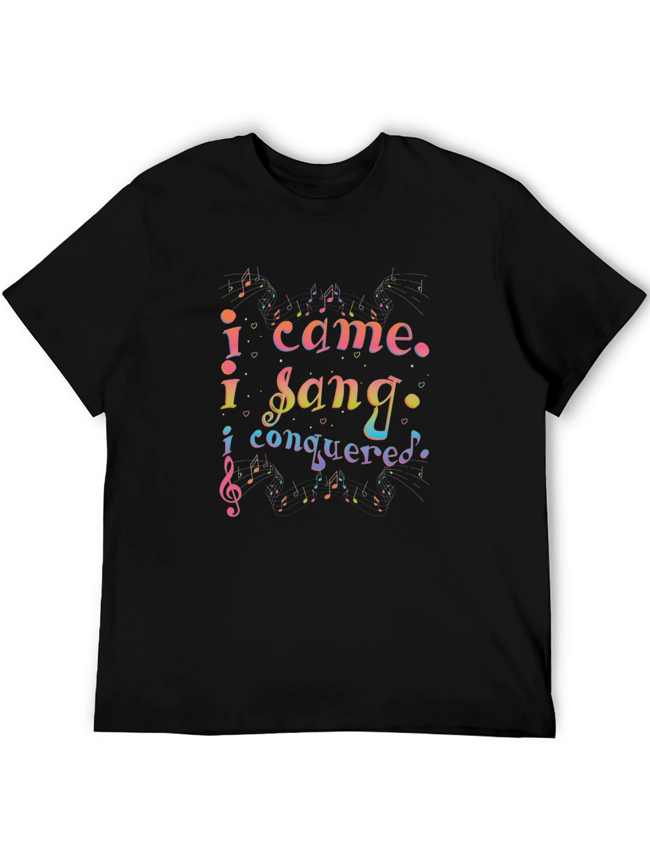 I Came I Sang I Conquered Graphic Tee