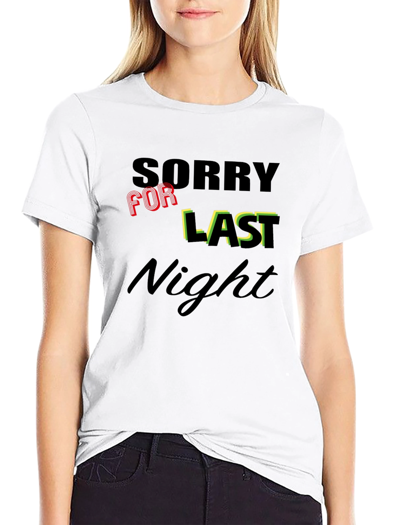 Sorry For Last Night Graphic Tee
