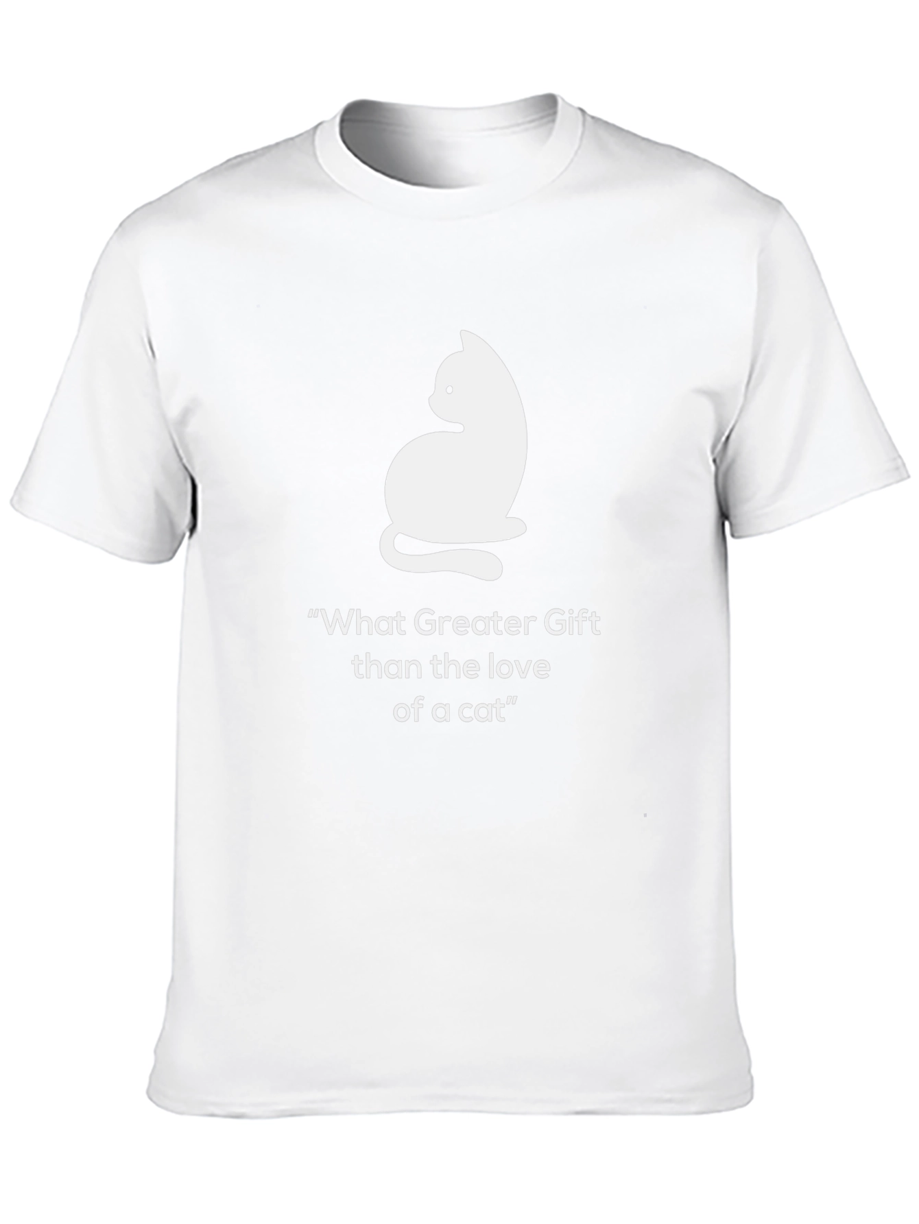 Cat Lover T-Shirt - What Greater Gift